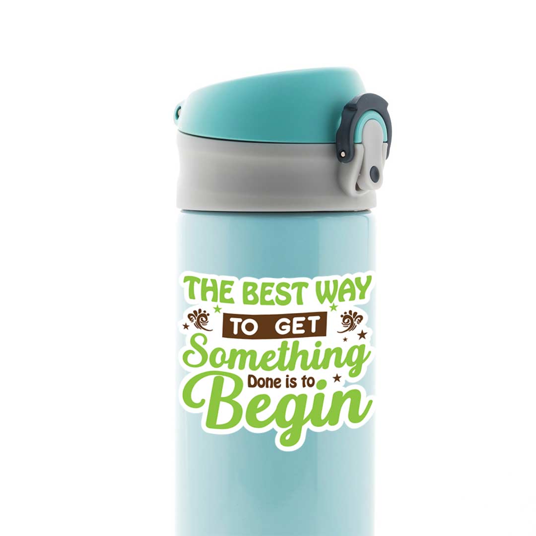 The best to get something done Motivational Stickers