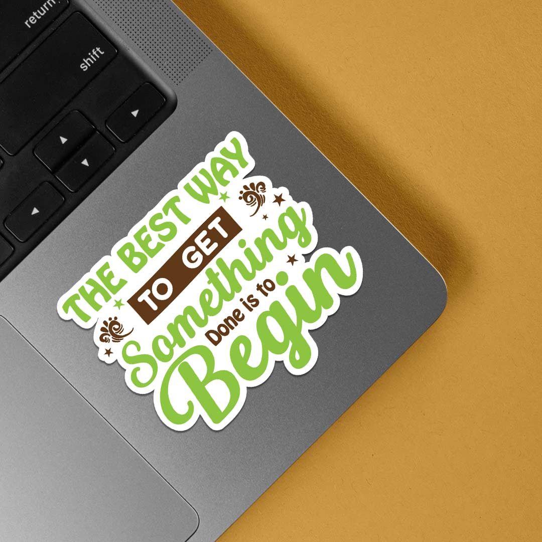 The best to get something done Motivational Stickers