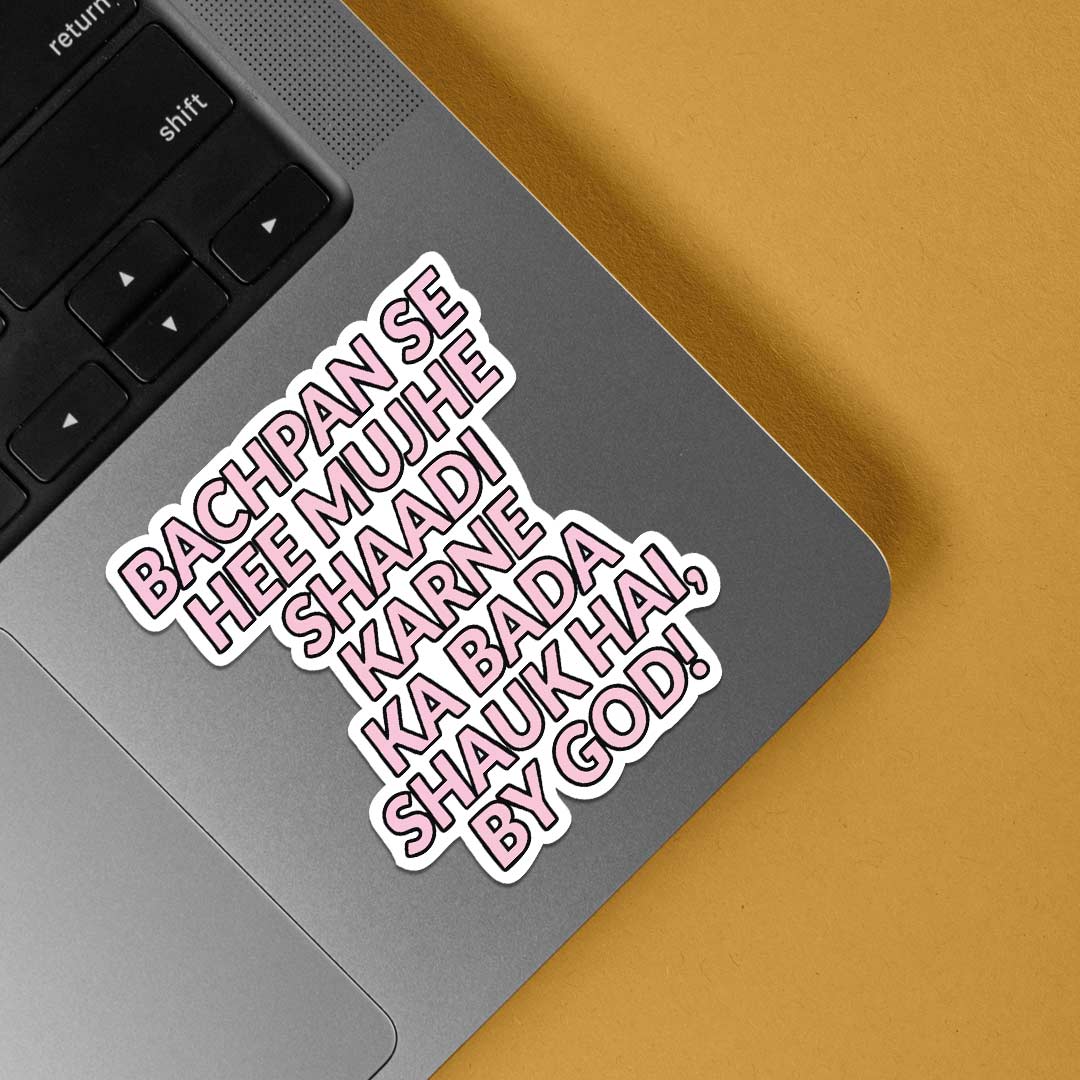 Bachpan se hi shaadi karne ka shauk hai Movies Stickers