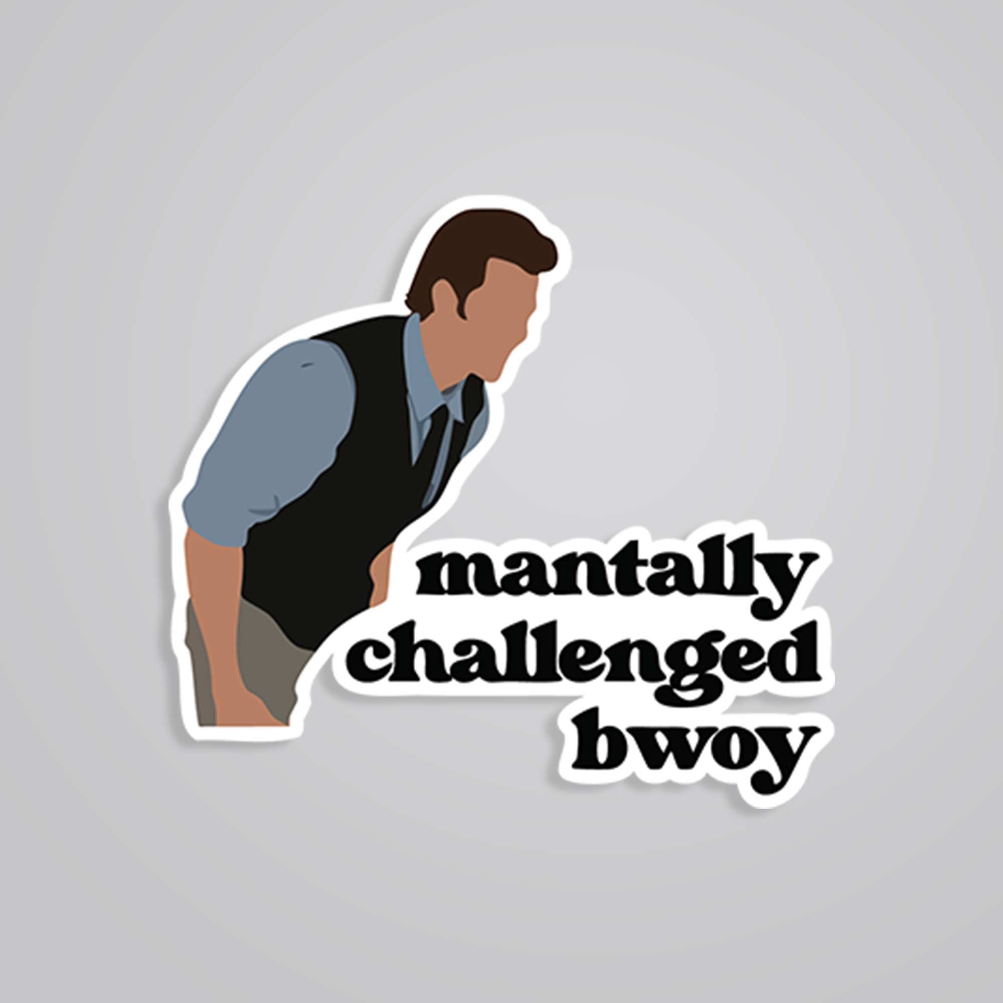 Mentally Challenged Bwoy Movies Stickers