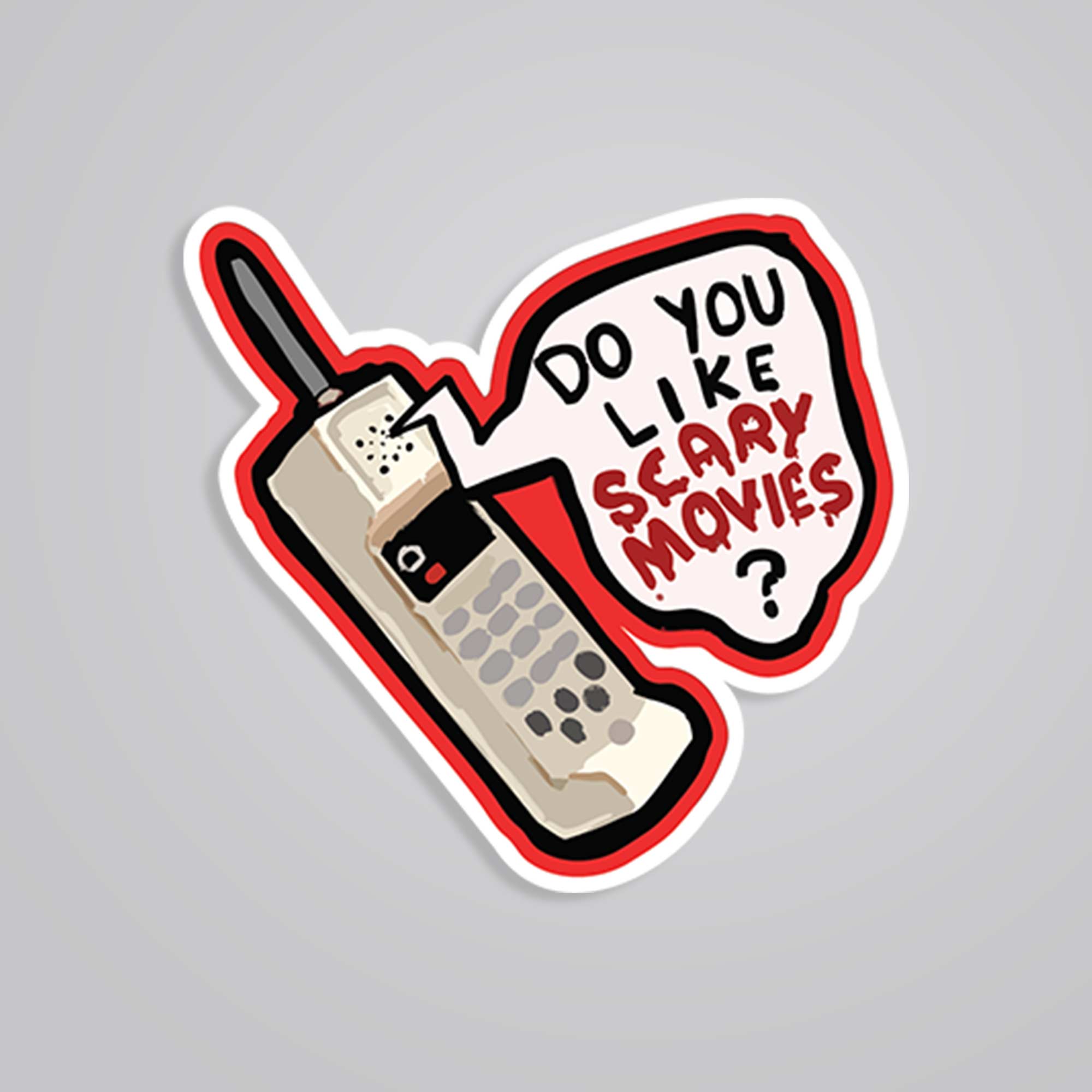 Do you like scary movies Movies Stickers