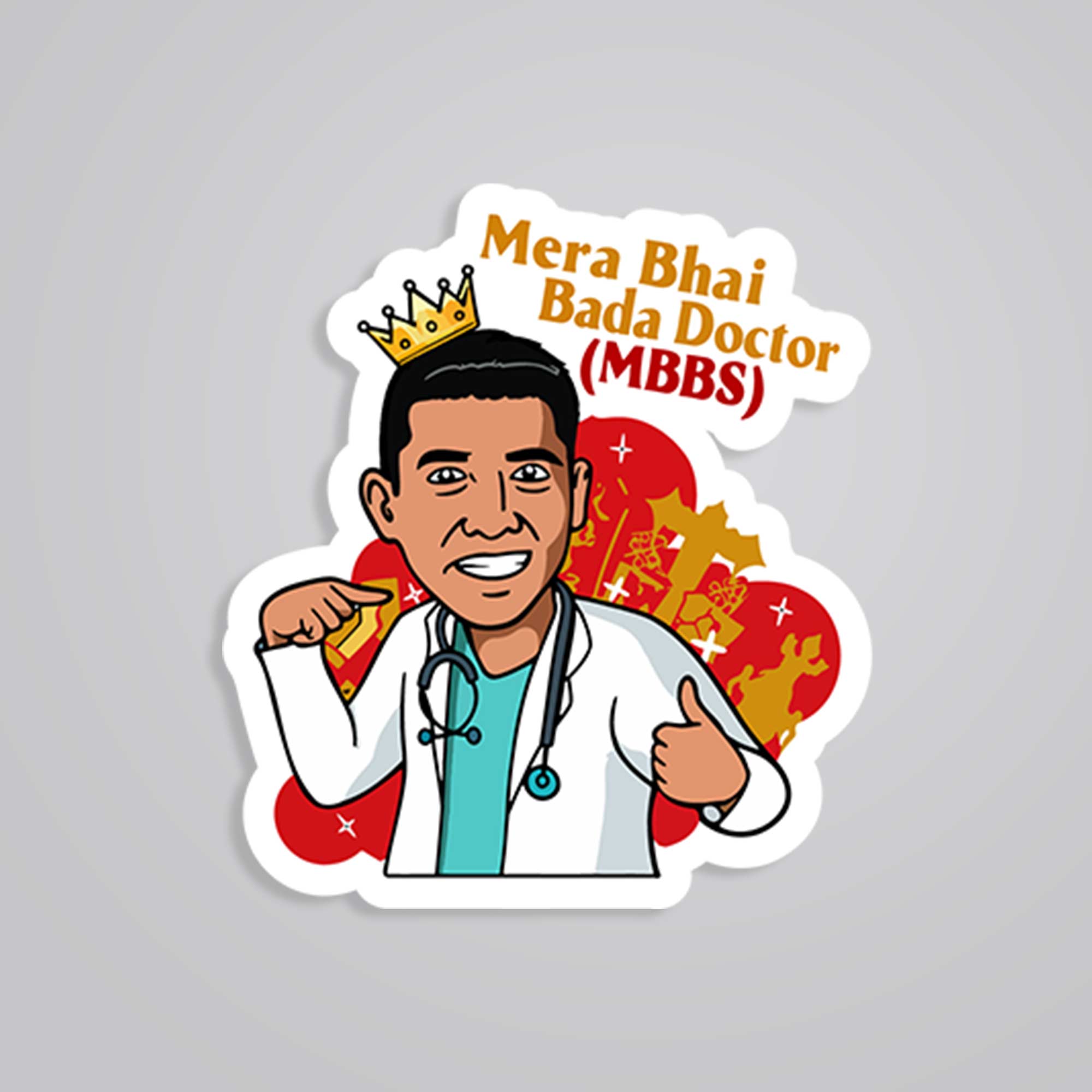 Fomo Store Stickers Witty Mera Bhai Bada Doctor (MBBS)