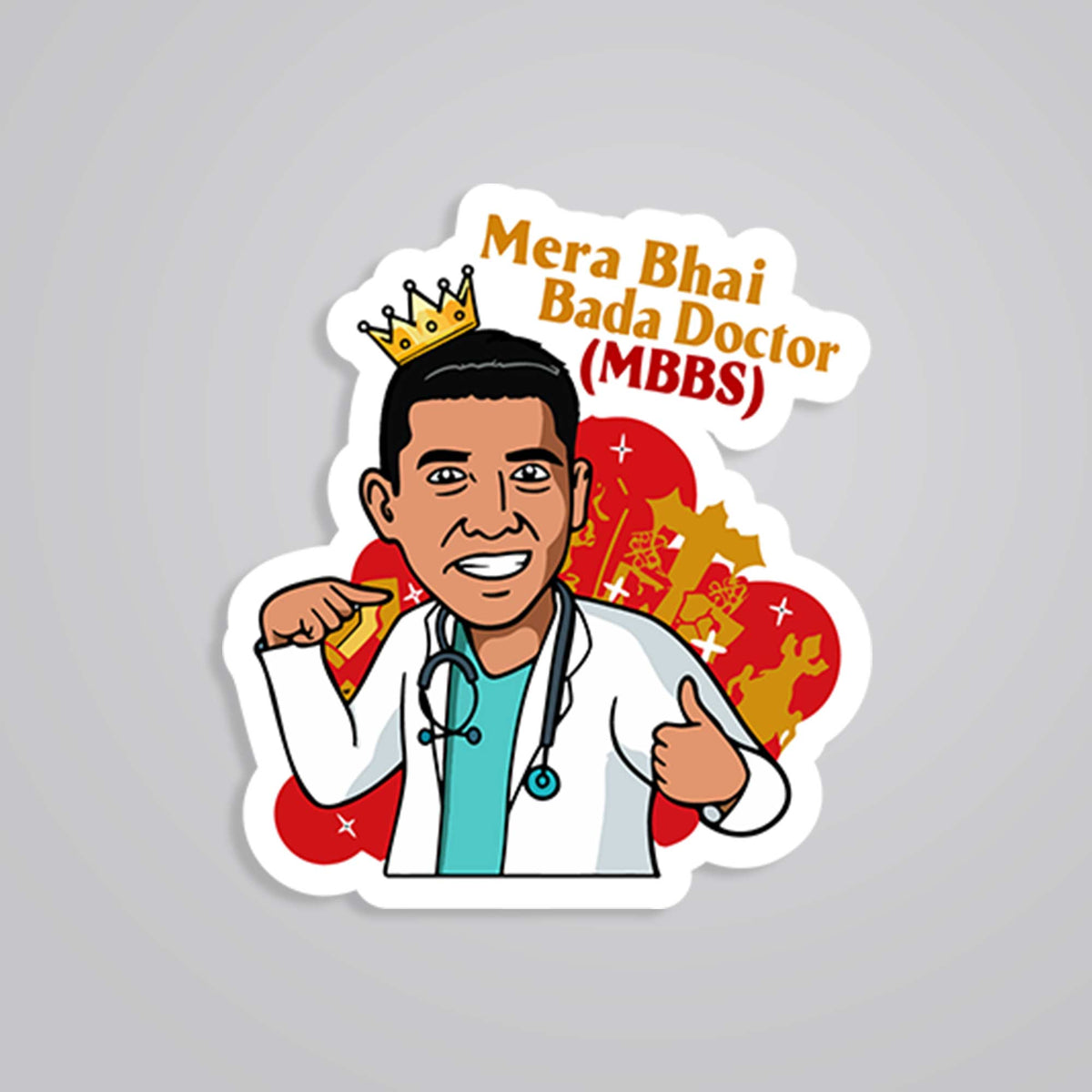Mera Bhai Bada Doctor (MBBS) Witty Stickers