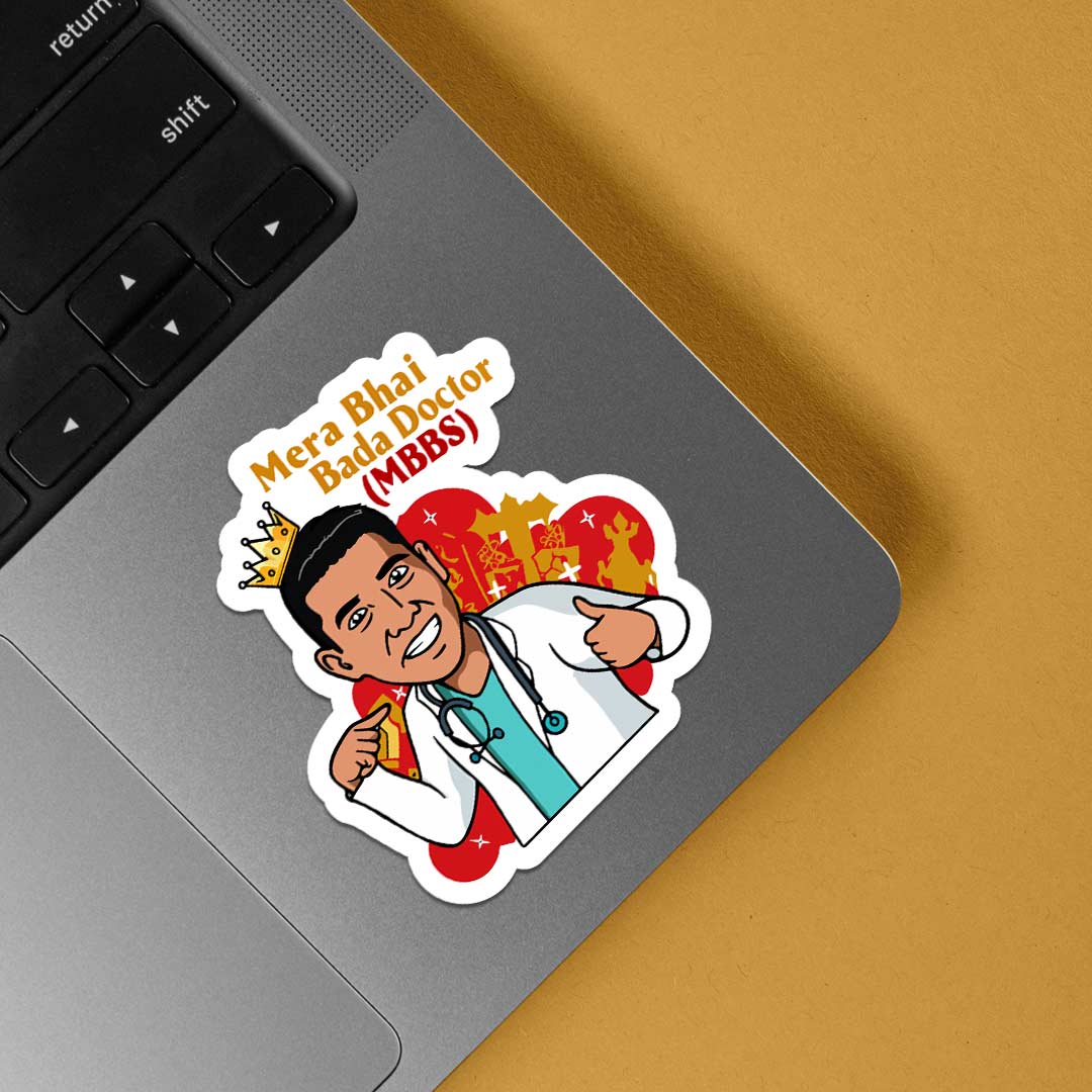Mera Bhai Bada Doctor (MBBS) Witty Stickers