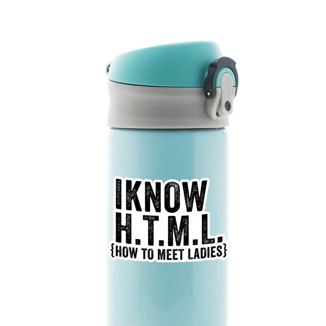 I Know H.T.M.L. Witty Stickers