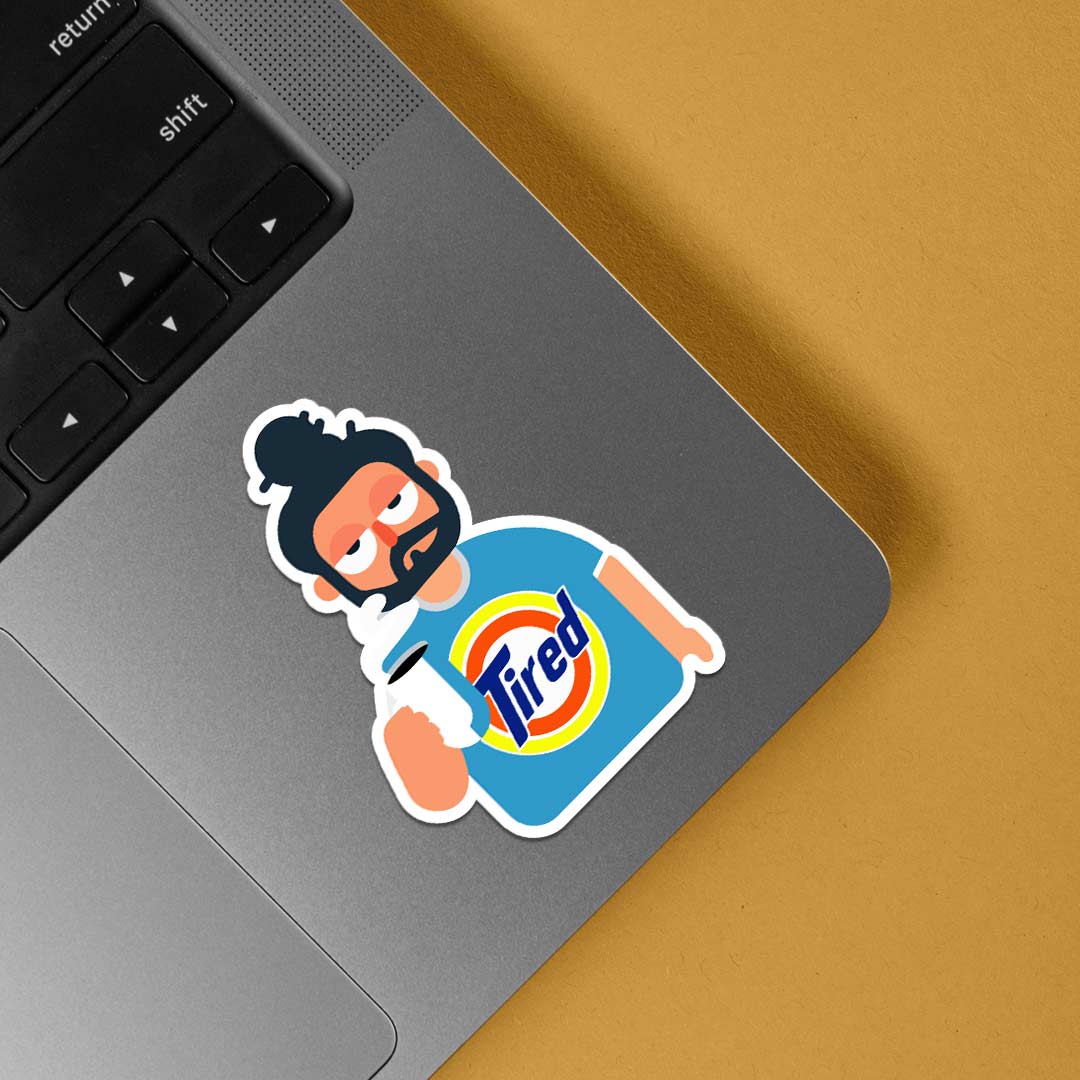 Tired Witty Stickers