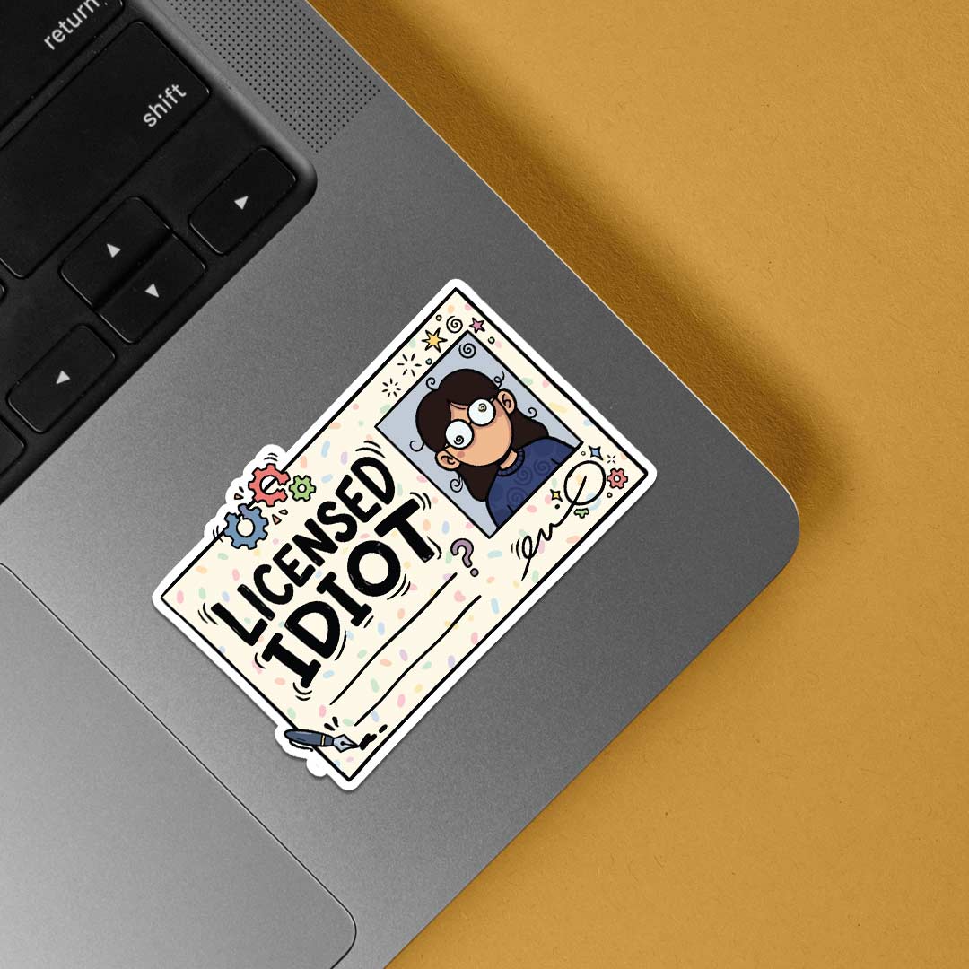 Licensed Idiot Witty Stickers
