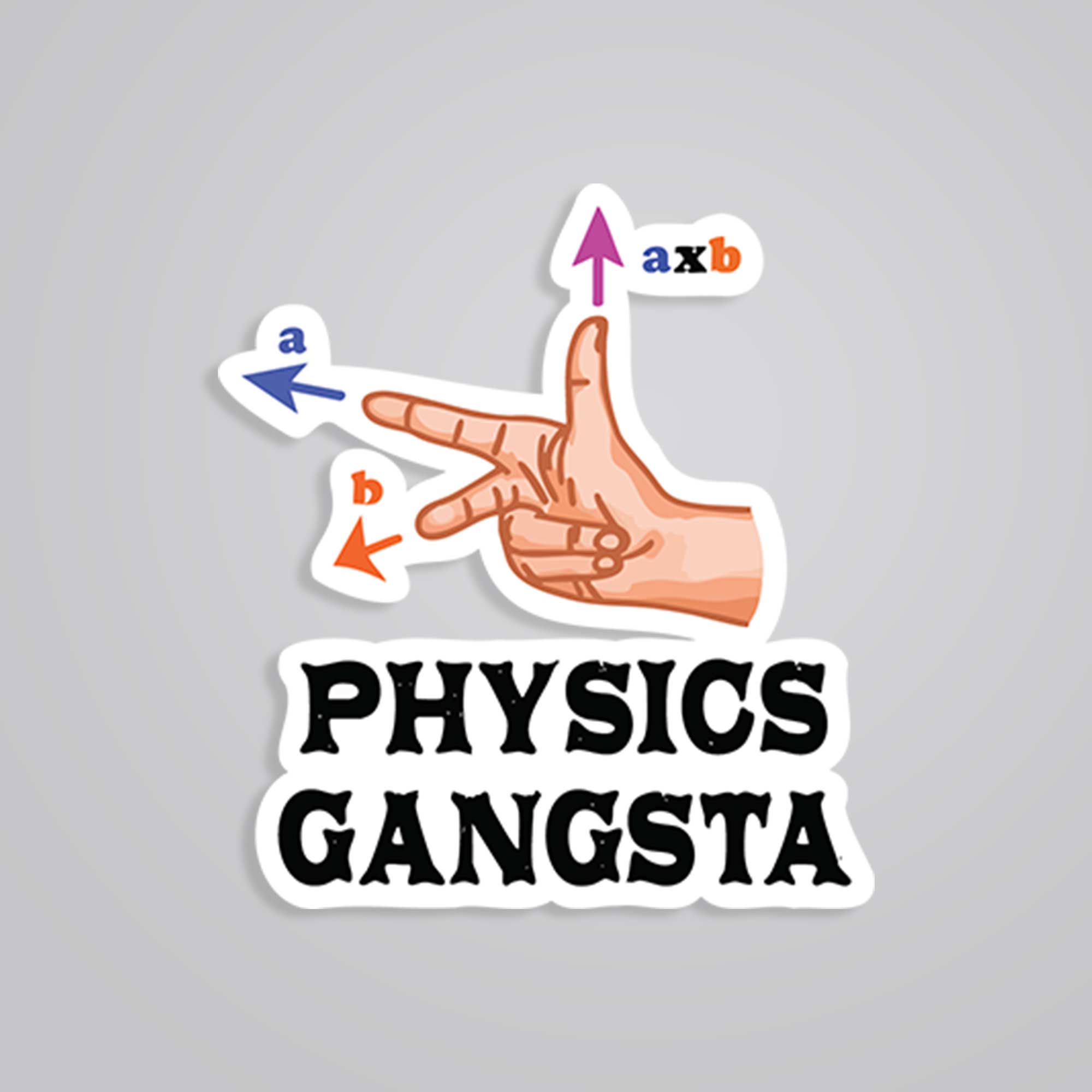Physics Gangsta Witty Stickers