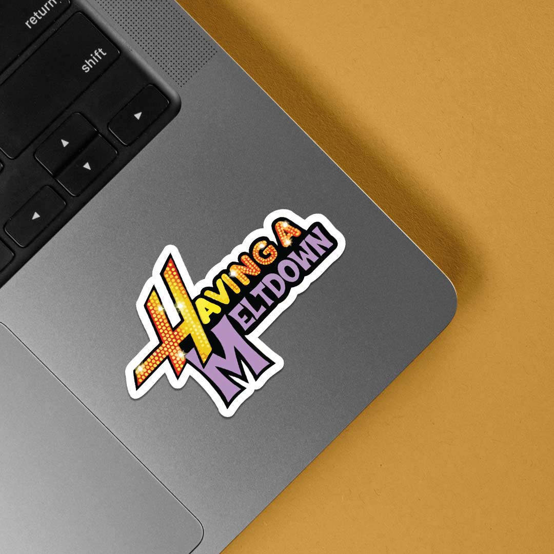 Having a metldown Witty Stickers