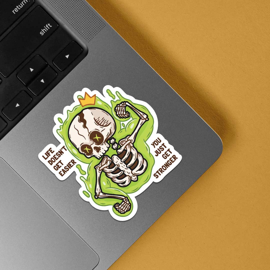 Life doesn’t get easier Witty Stickers