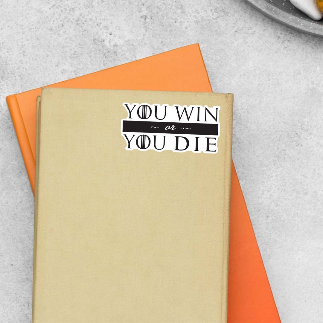 You Win or You Die TV Shows Stickers