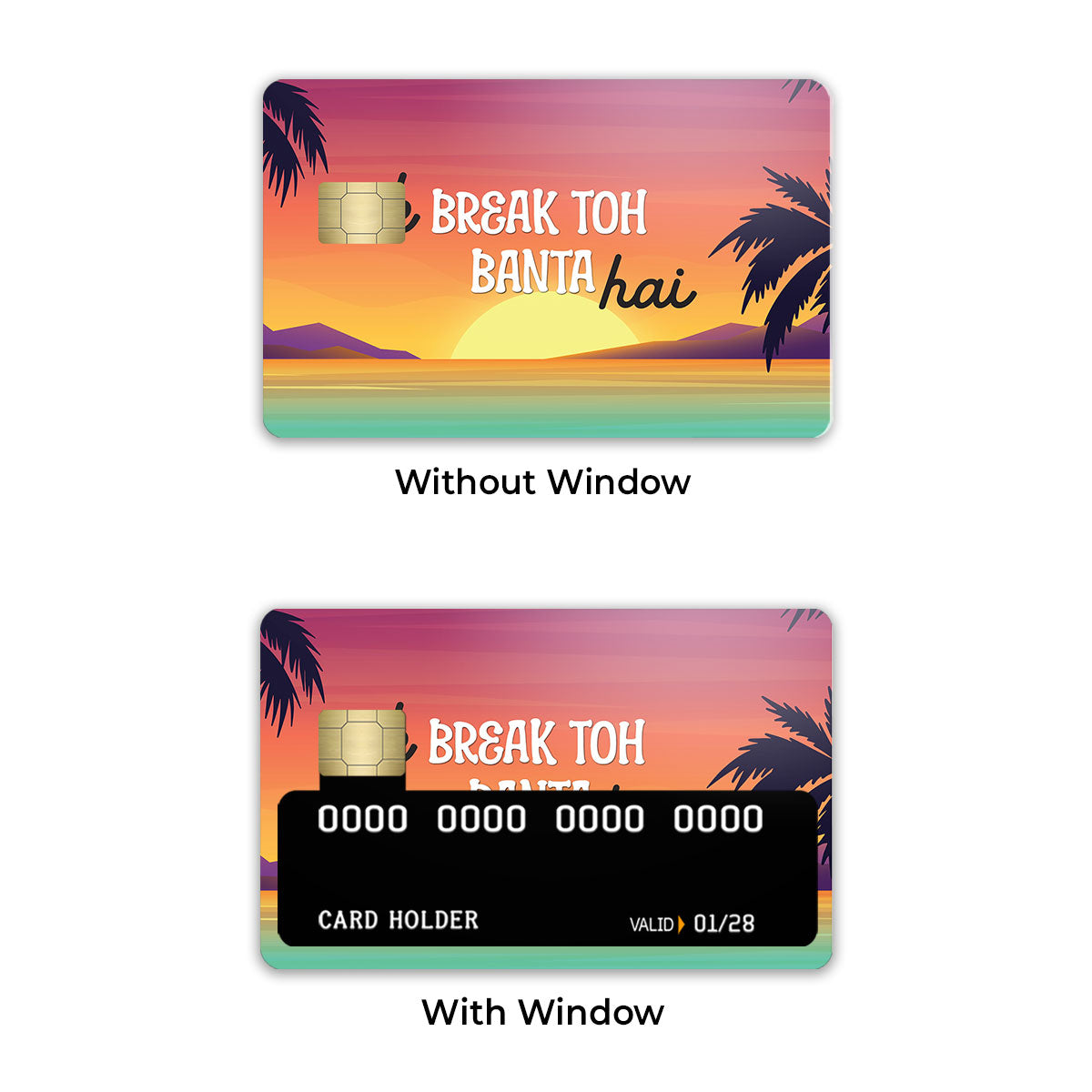 Ek Break Toh Banta Hai Credit Card / Debit Card Skin