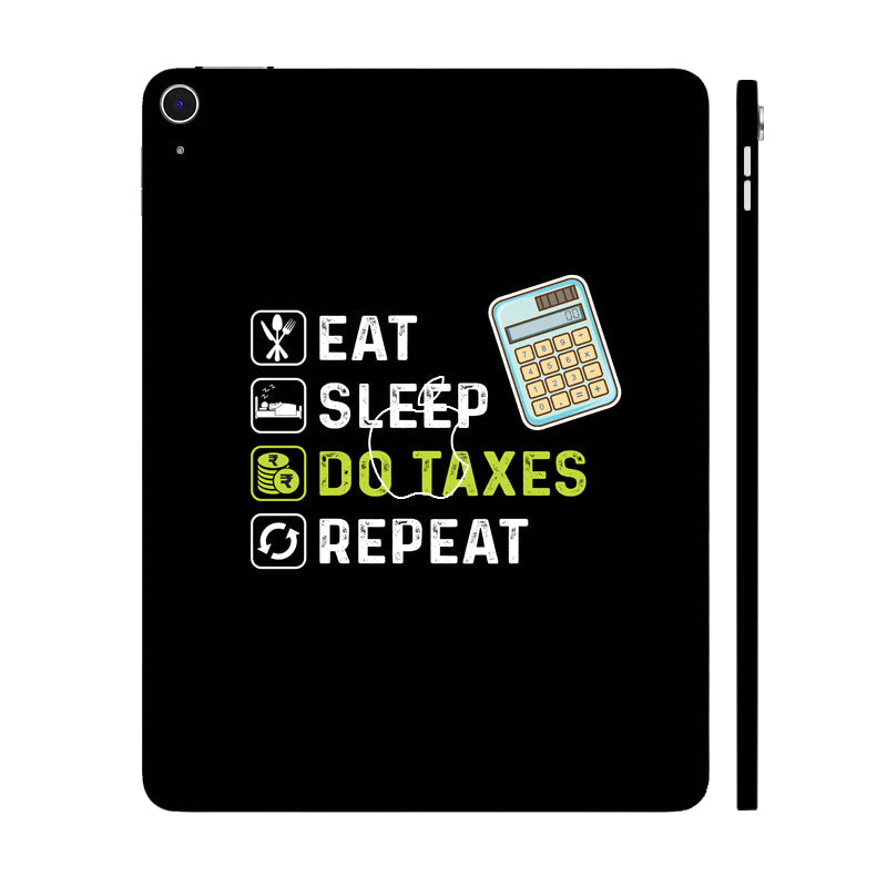 Apple iPad Air 13 M3 2025 Eat Sleep Do Taxes Repeat Tablet Skins