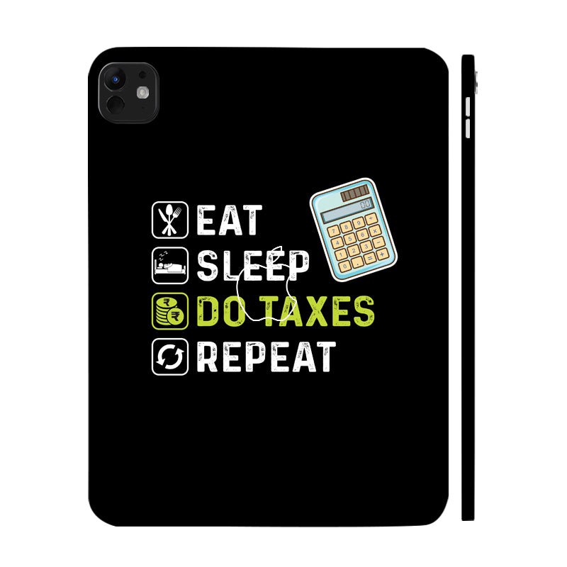 Apple iPad Pro 13 M5 2025 Eat Sleep Do Taxes Repeat Tablet Skins