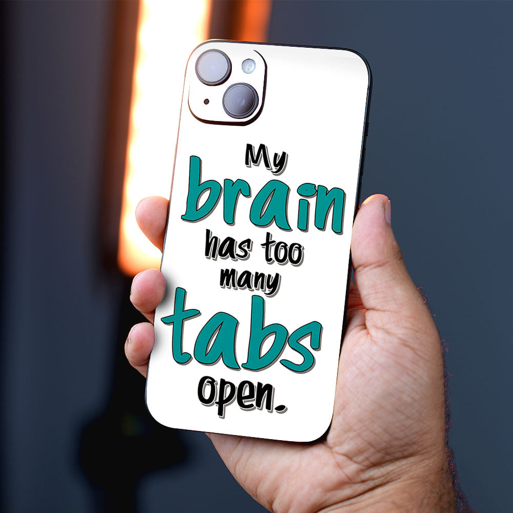Brain Has Too Many Tabs Mobile Skins