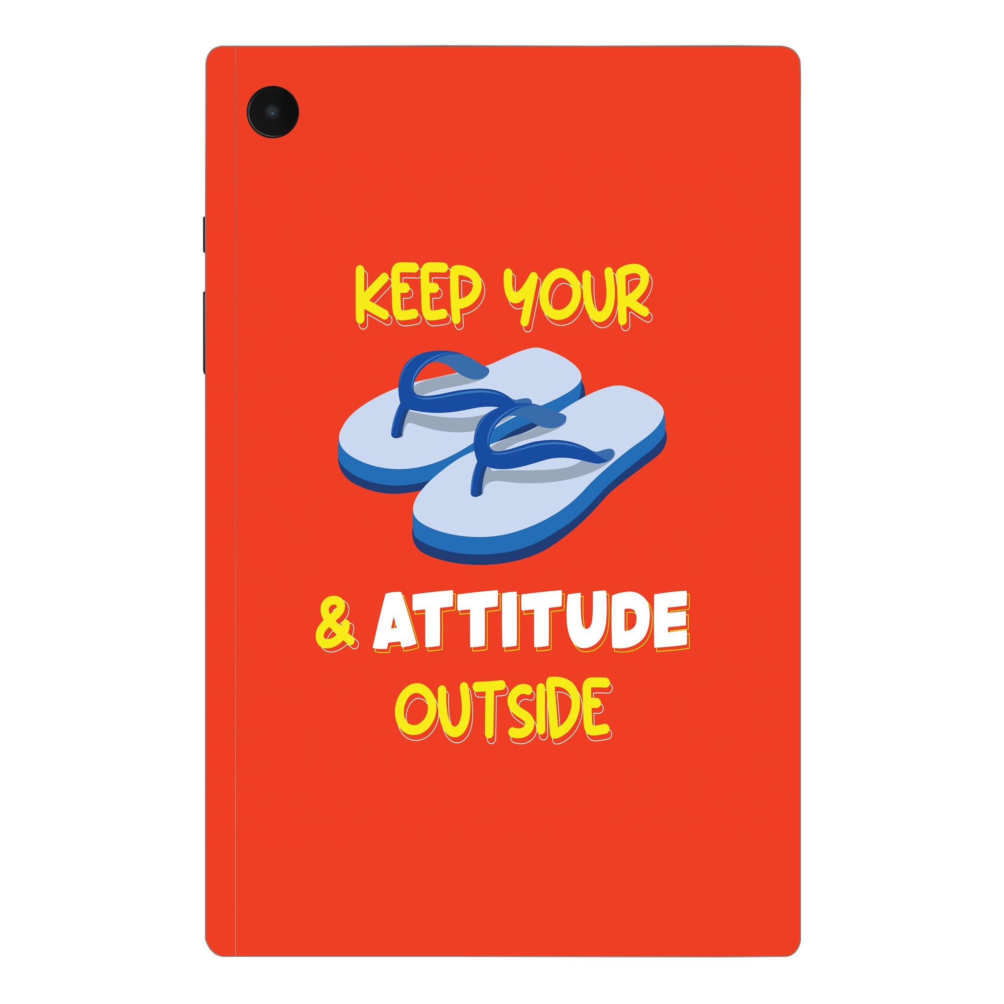 Samsung Galaxy Tab A8 Keep your chappal and attitude outside Tablet Skins
