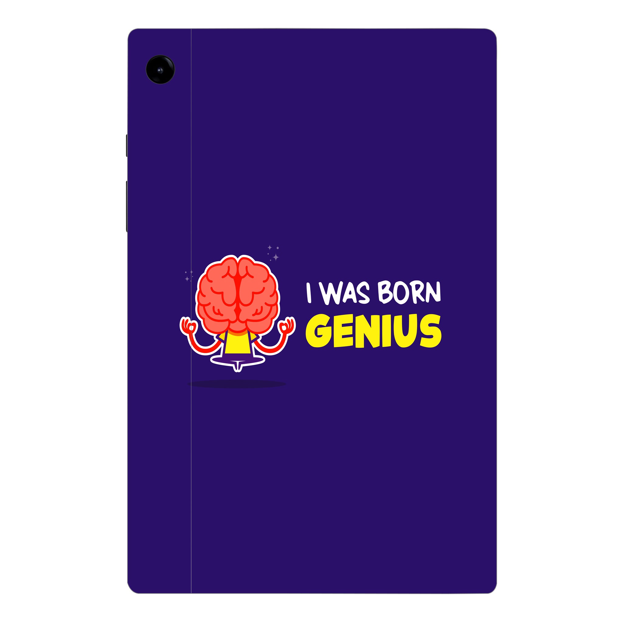 Samsung Galaxy Tab A9 Plus I was born genuis Tablet Skins