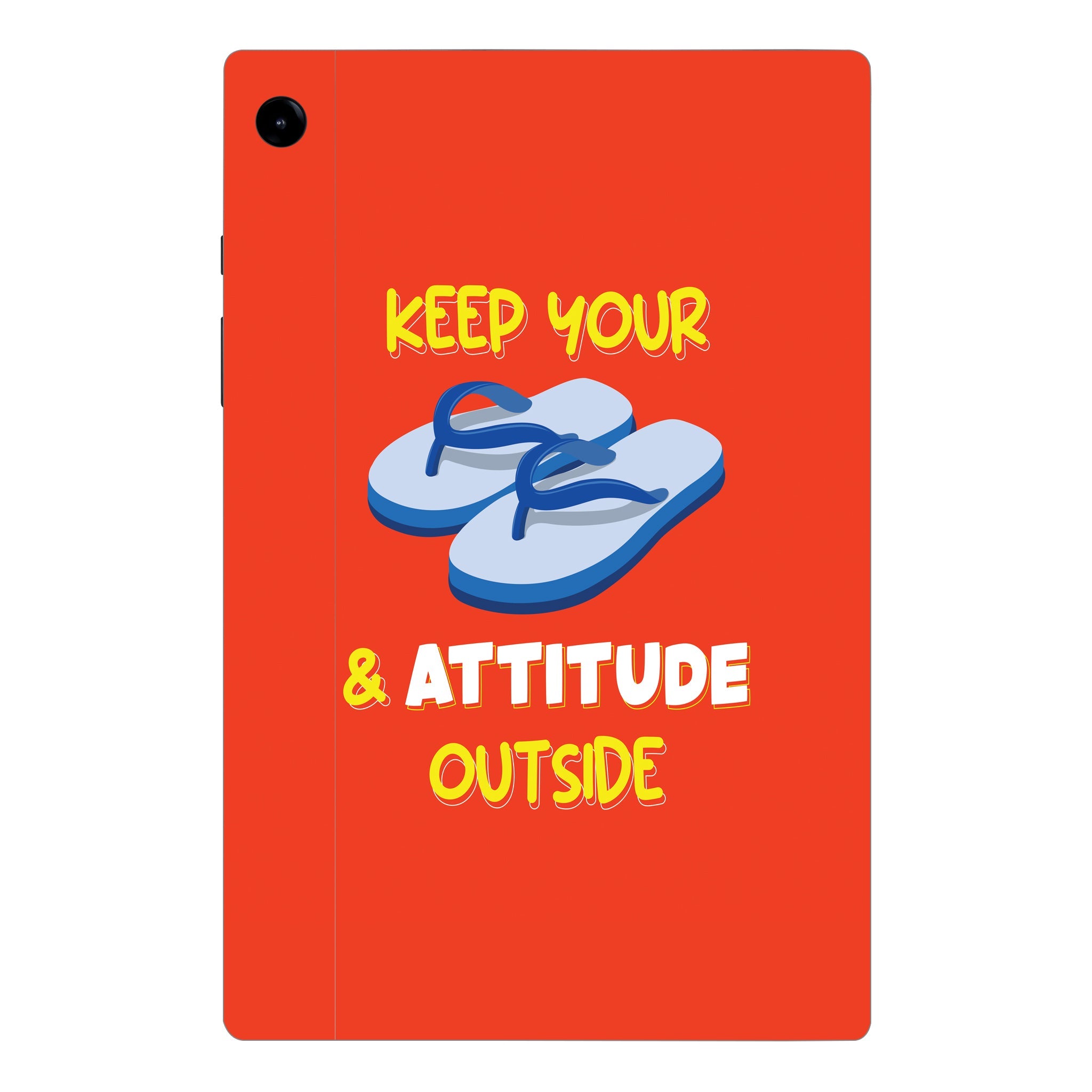 Samsung Galaxy Tab A9 Plus Keep your chappal and attitude outside Tablet Skins