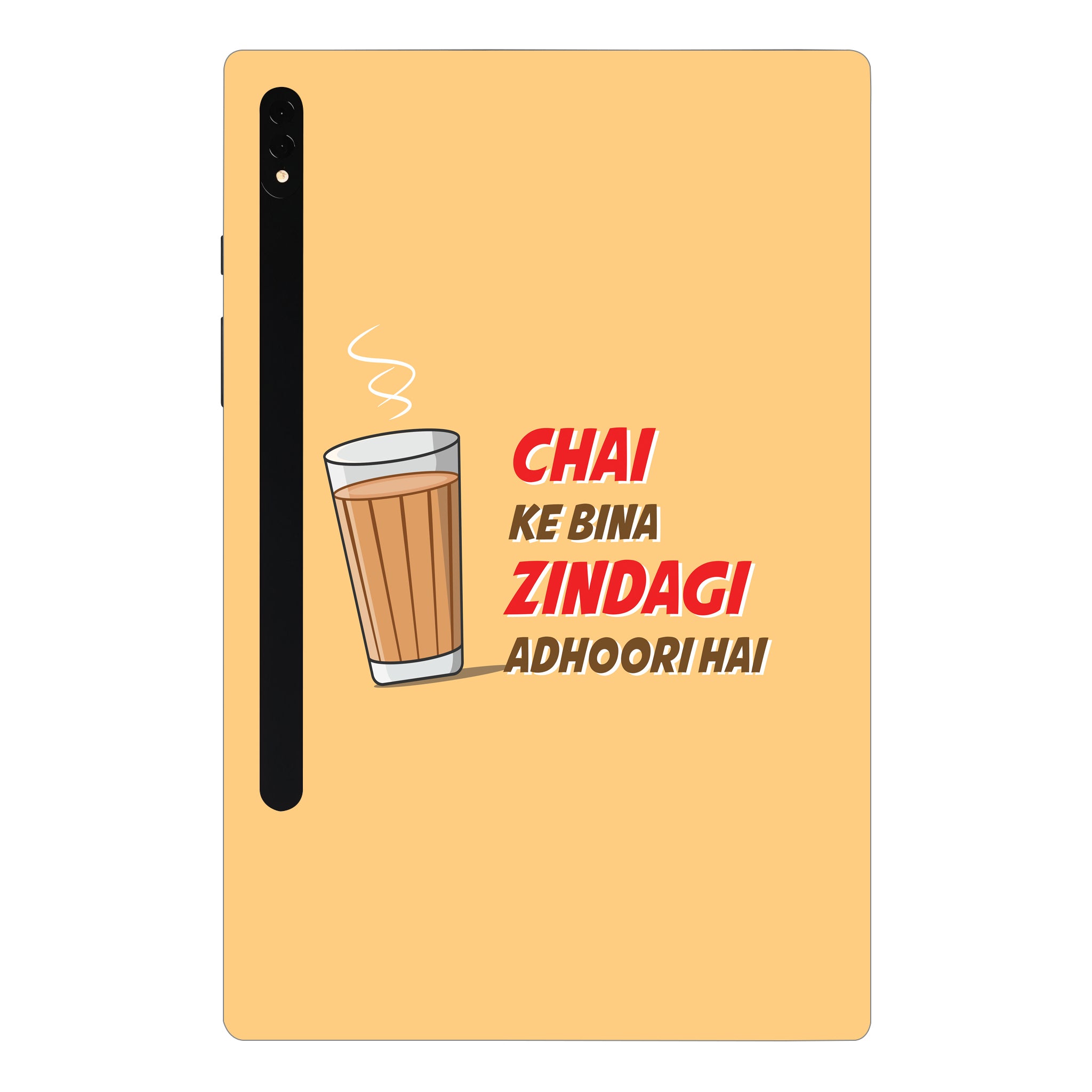 Samsung Galaxy Tab S7 Plus Chai Ke Bina Zindagi Adhoori Hai Tablet Skins