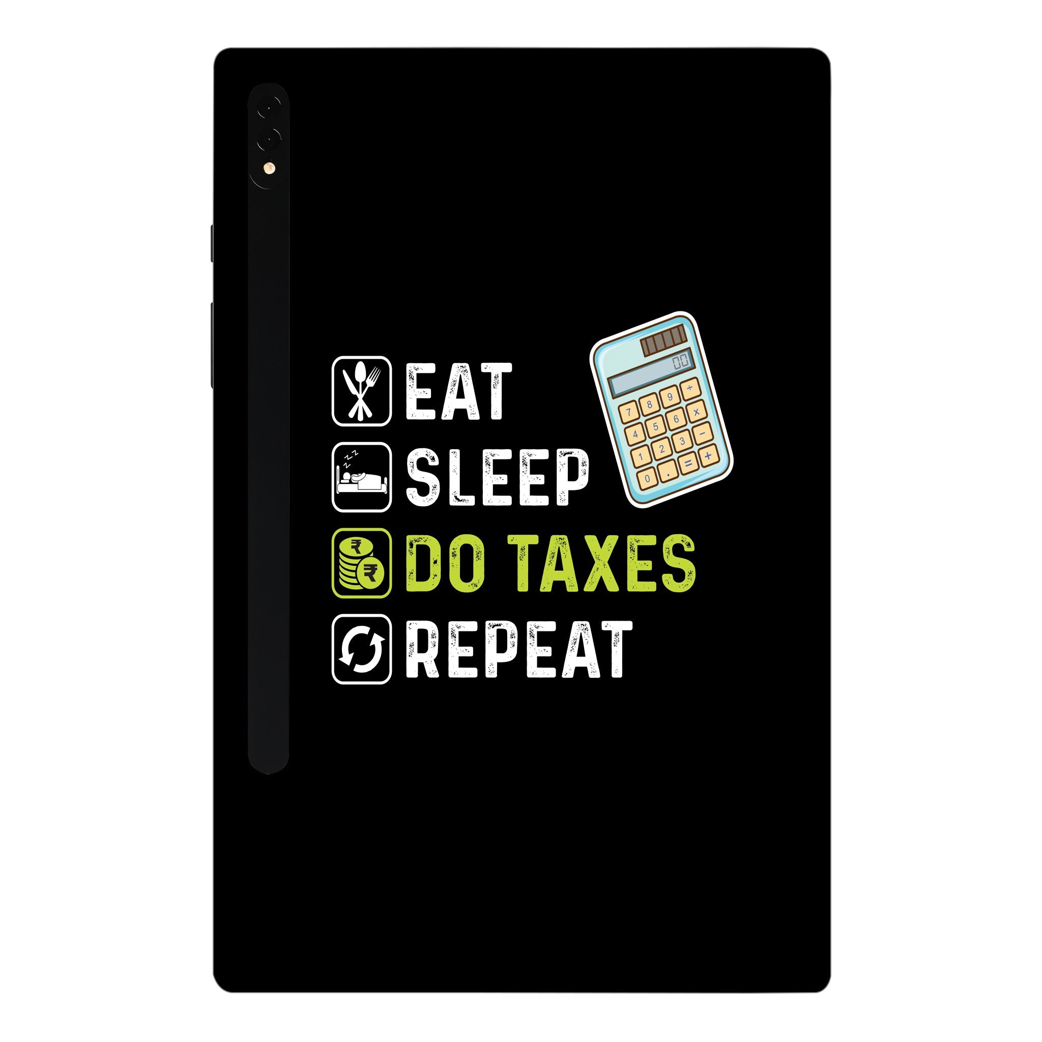 Samsung Galaxy Tab S8 Ultra 5G Eat Sleep Do Taxes Repeat Tablet Skins
