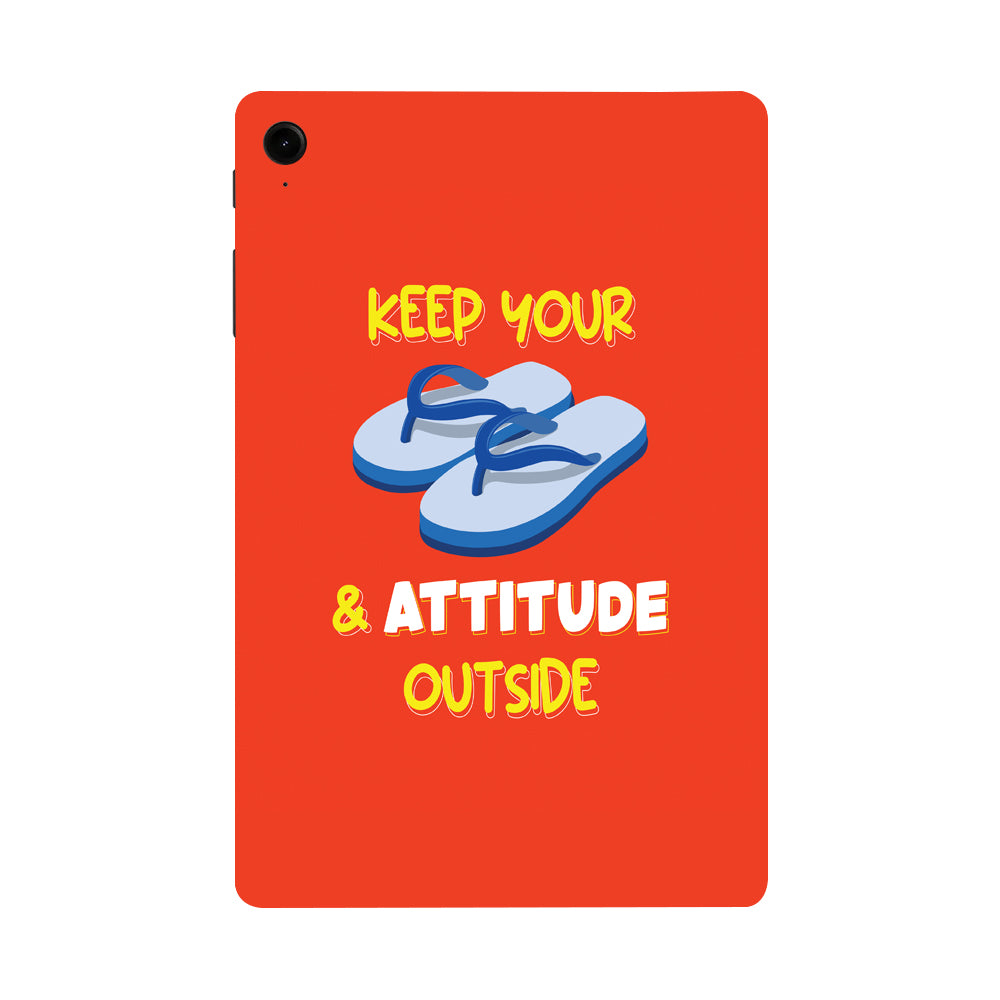 Samsung Galaxy Tab S9 FE Keep your chappal and attitude outside Tablet Skins