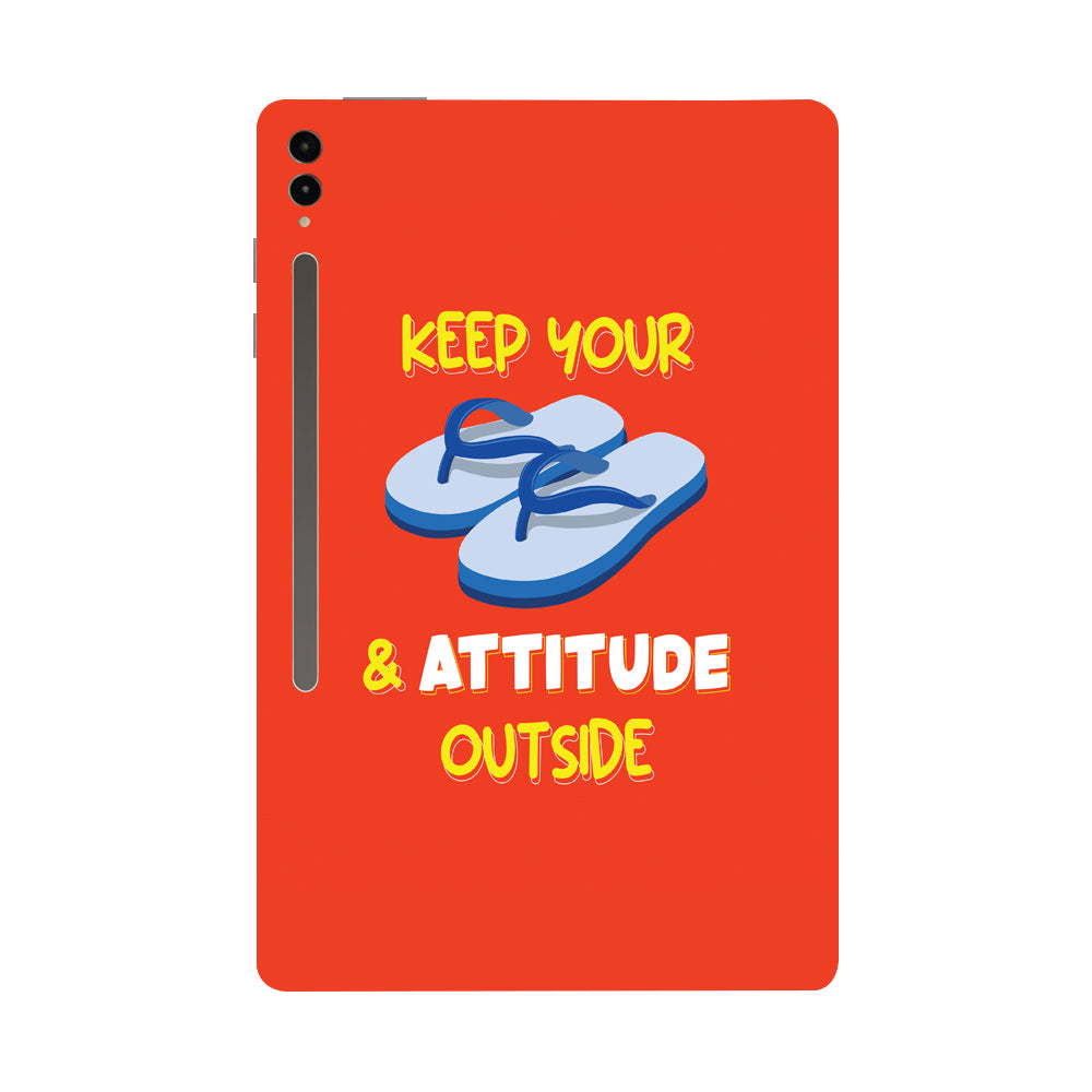 Samsung Galaxy Tab S9 Ultra 5G Keep your chappal and attitude outside Tablet Skins