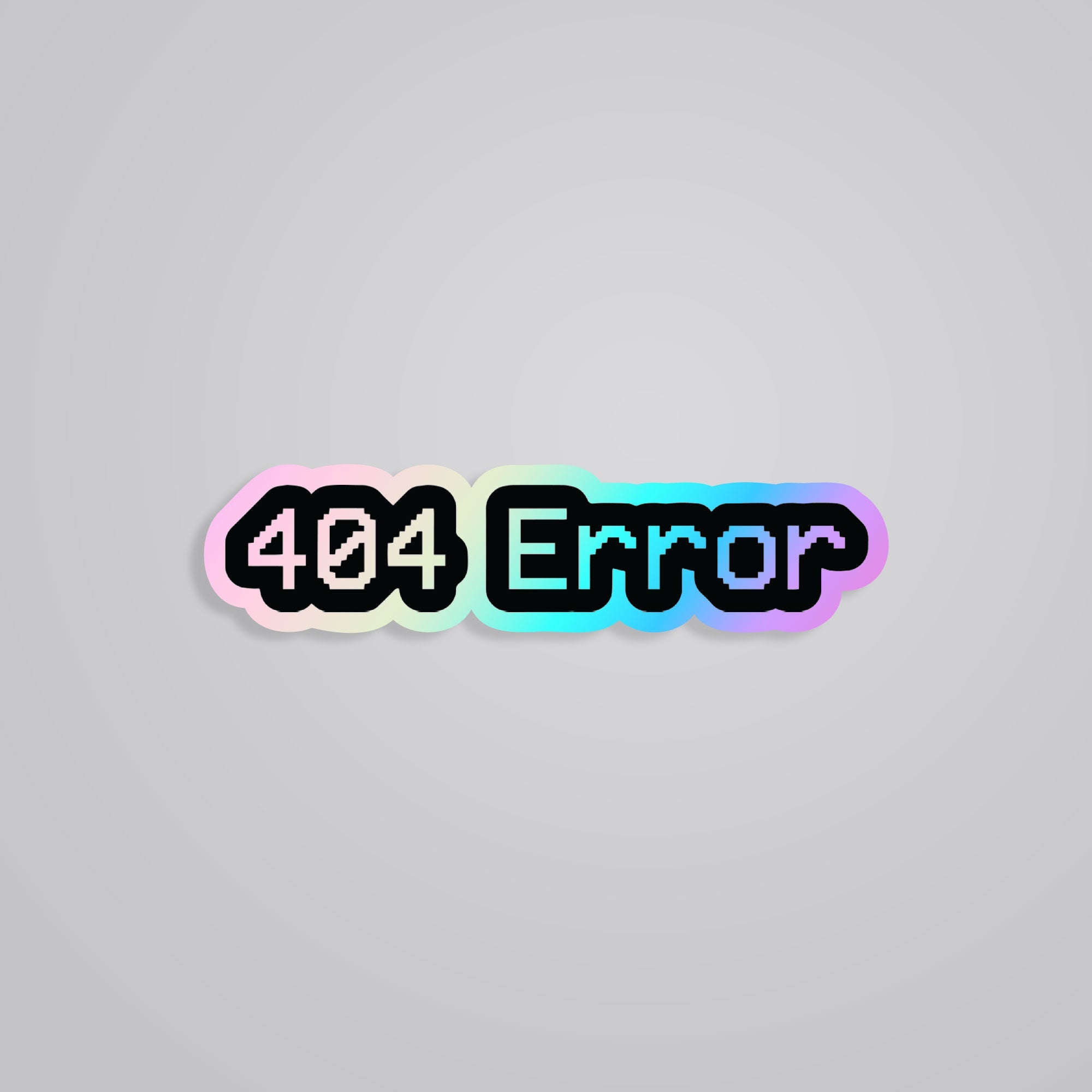 Fomo Store Holographic Stickers Witty 404 Error
