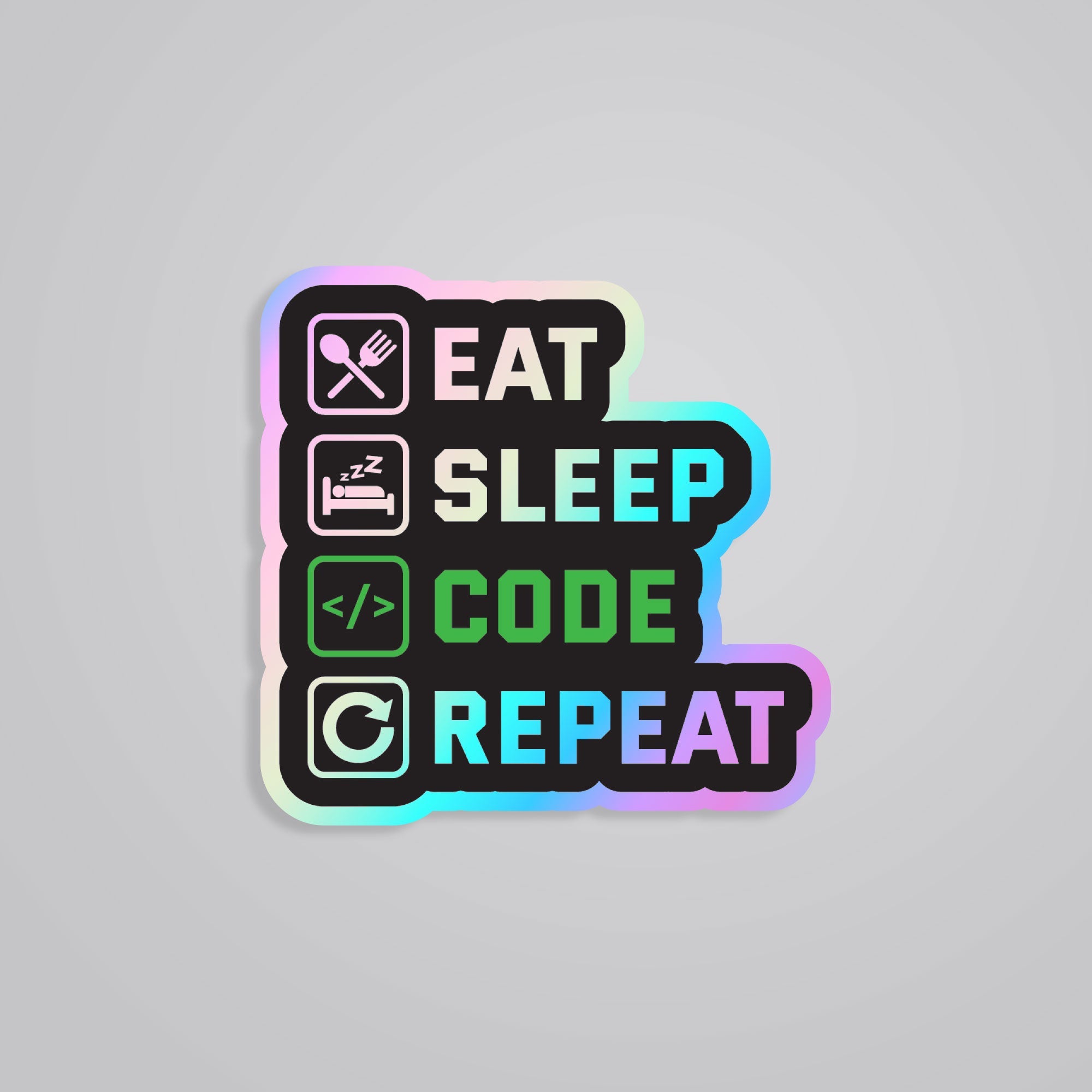 Fomo Store Holographic Stickers Witty Eat Sleep Code Repeat