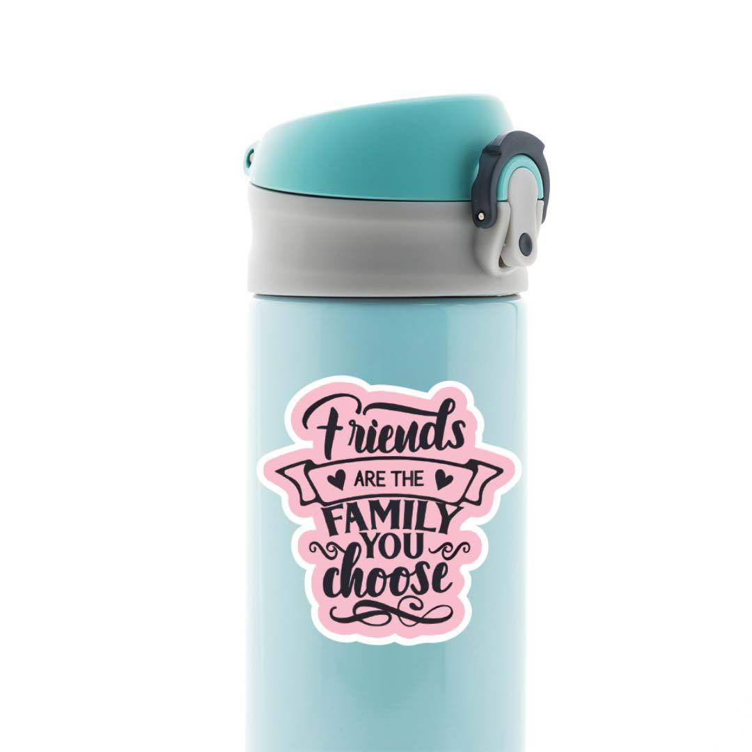 Friends are the family you choose Casual Stickers