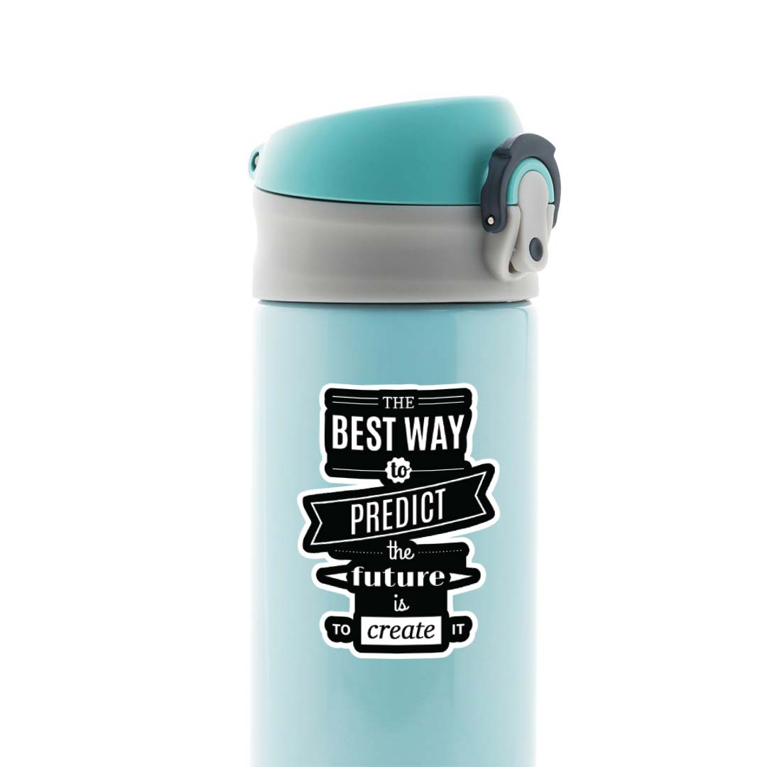 Best way to predict the future Motivational Stickers