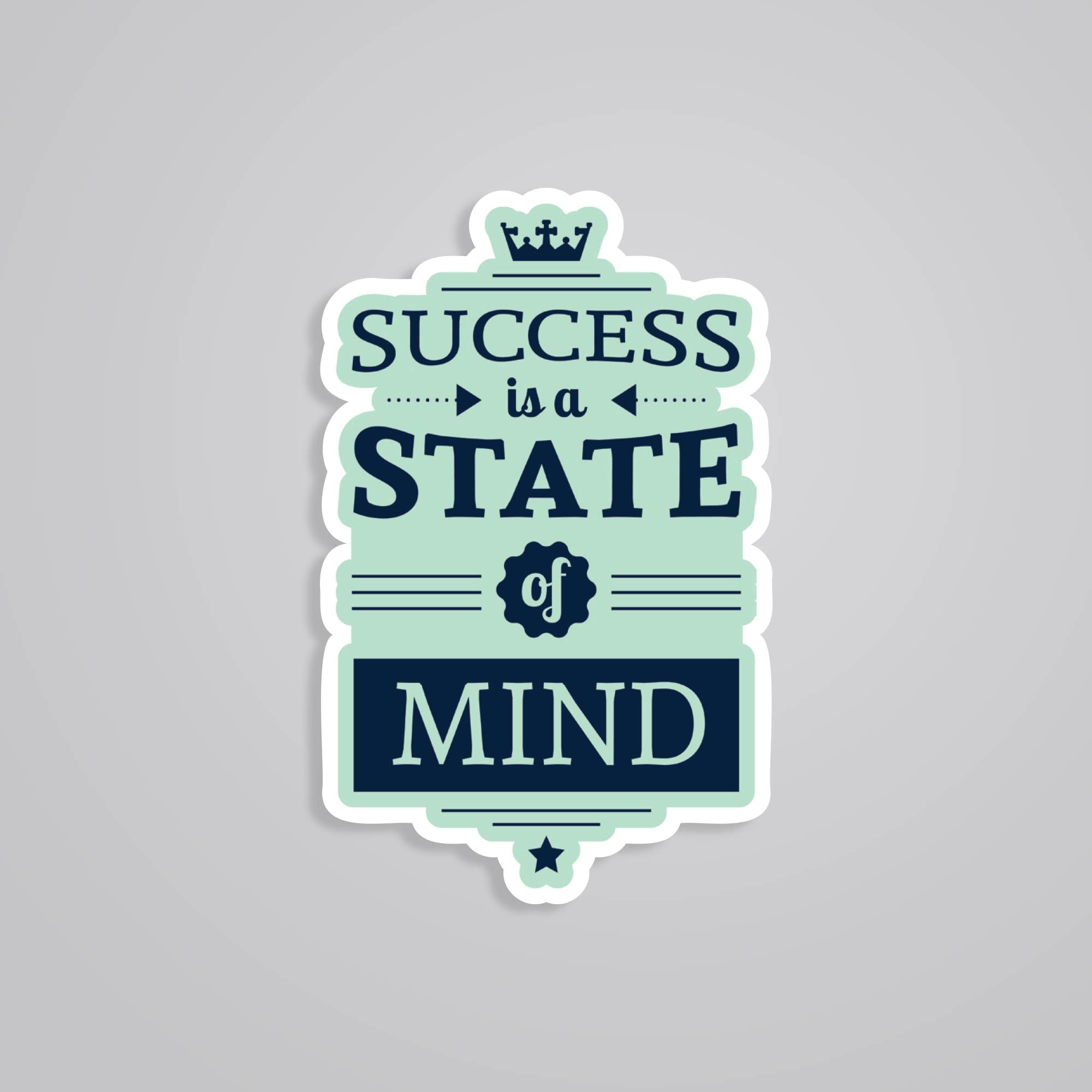 Fomo Store Stickers Motivational Success is a state of mind