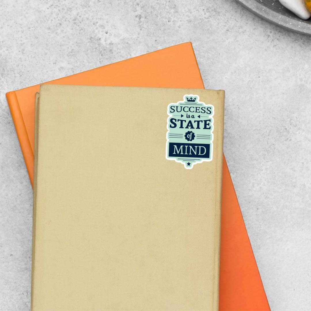 Success is a state of mind Motivational Stickers