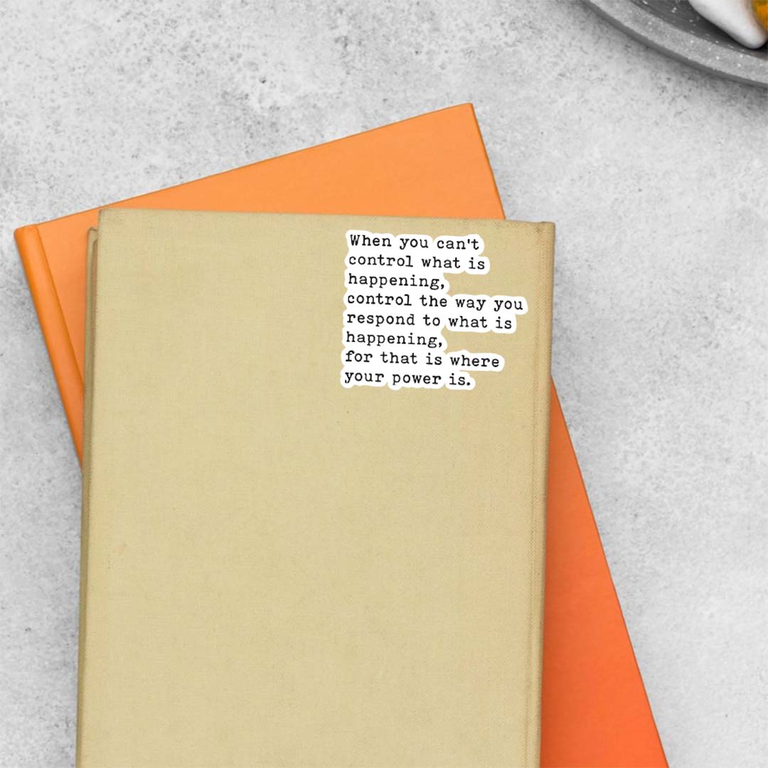 When you cant control what is happening Motivational Stickers