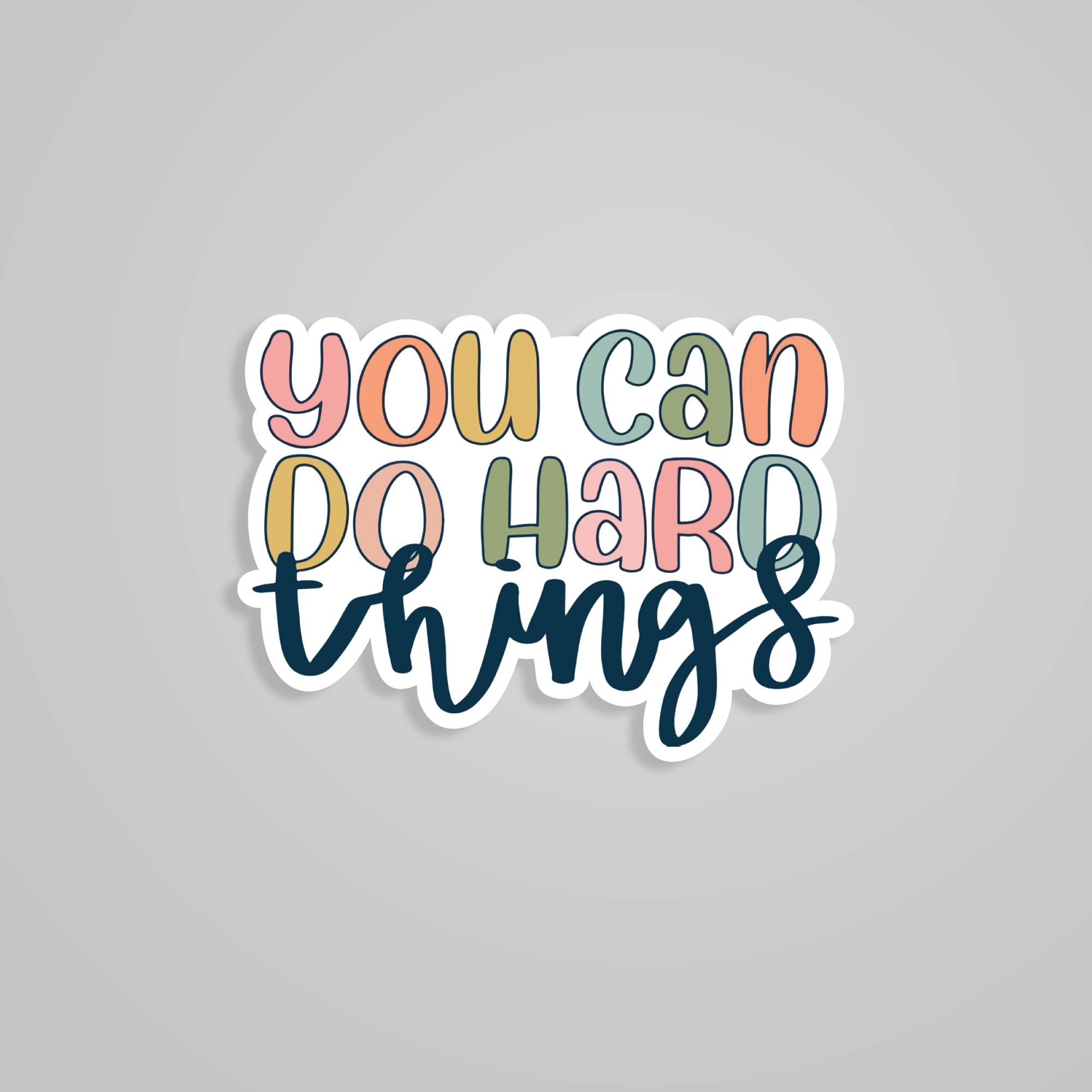 Fomo Store Stickers Motivational You can do hard things