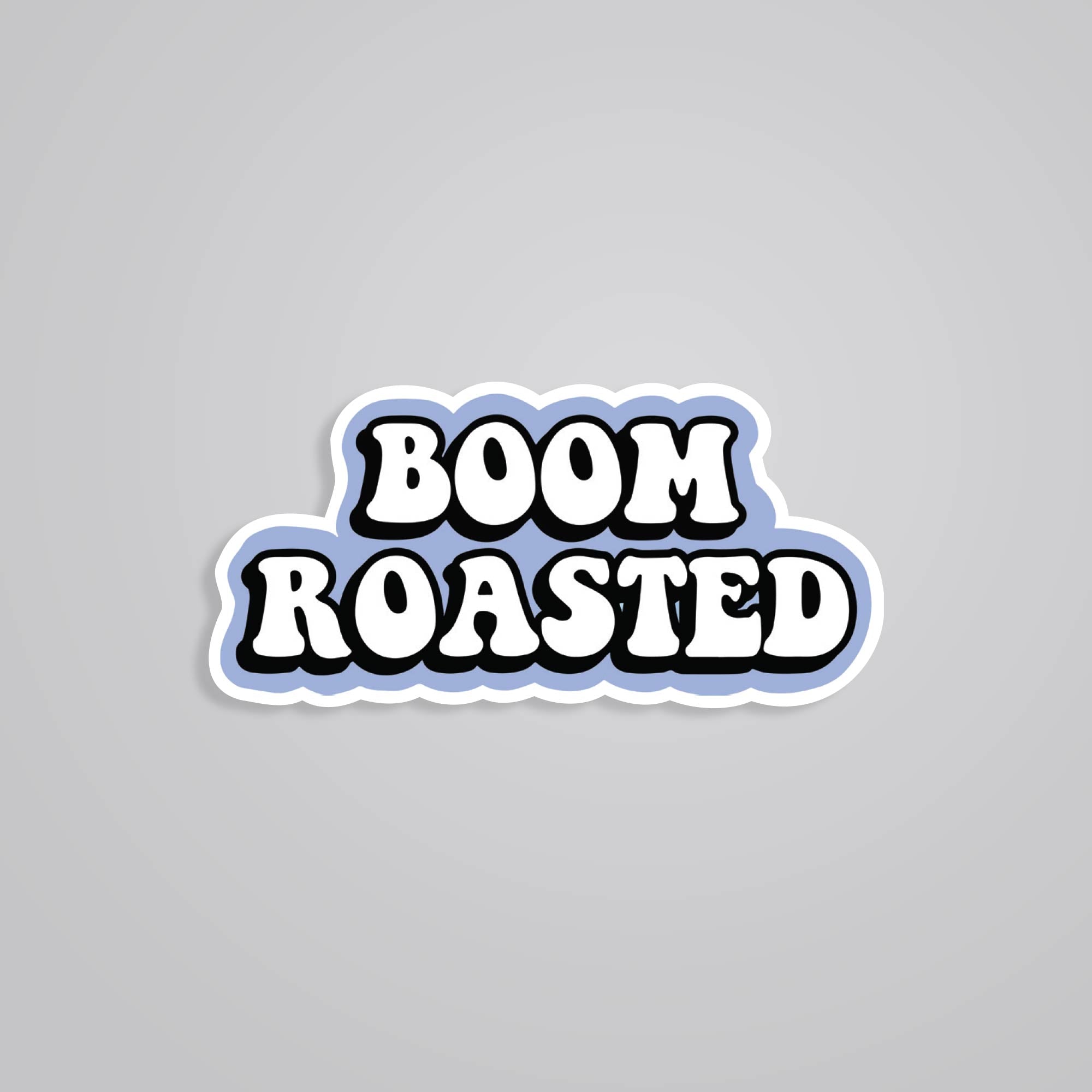 Fomo Store Stickers TV Shows Boom Roasted