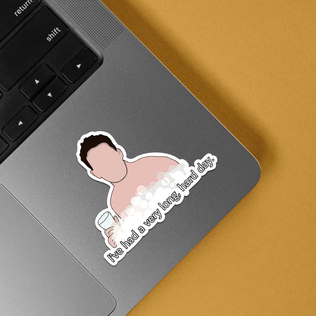 I've had a very long hard day TV Shows Stickers