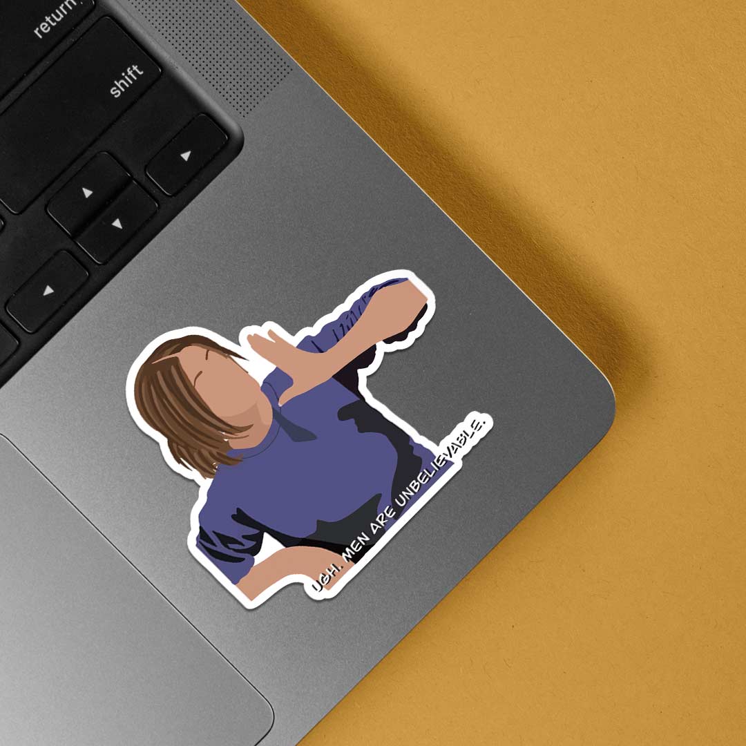 Men are unbelievable  TV Shows Stickers