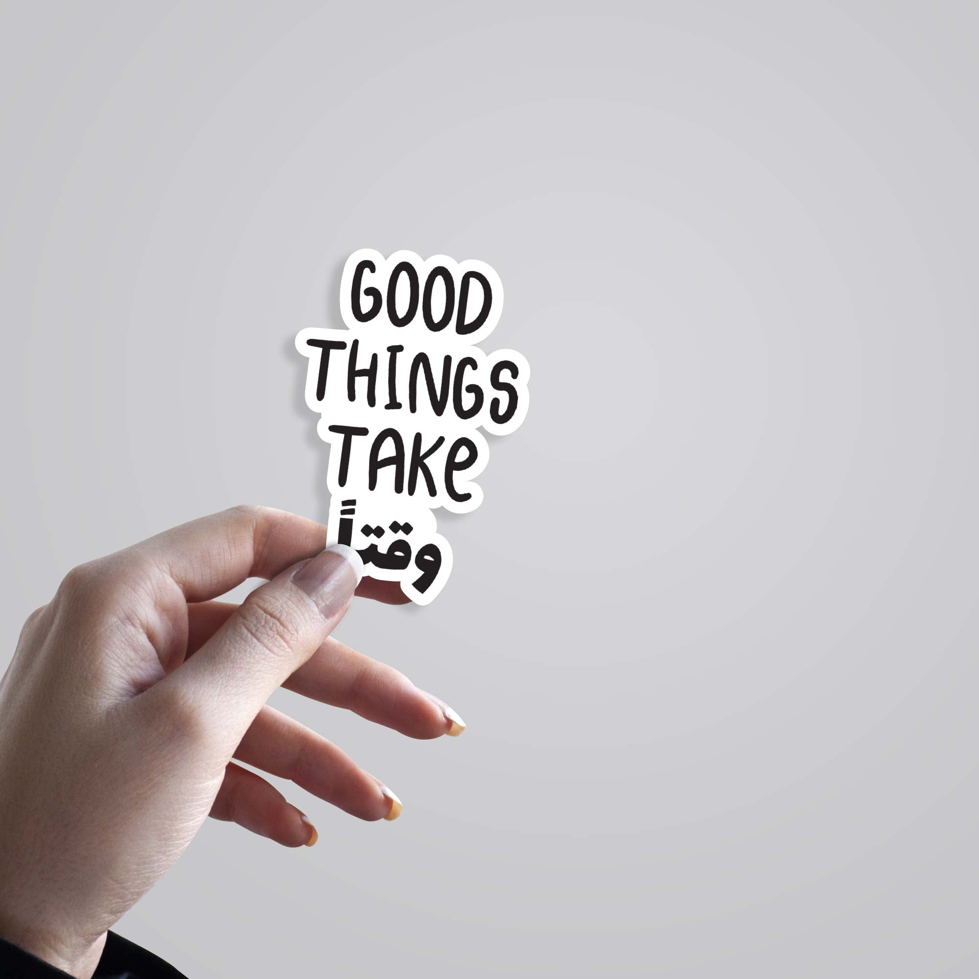 Good things take waqt Witty Stickers