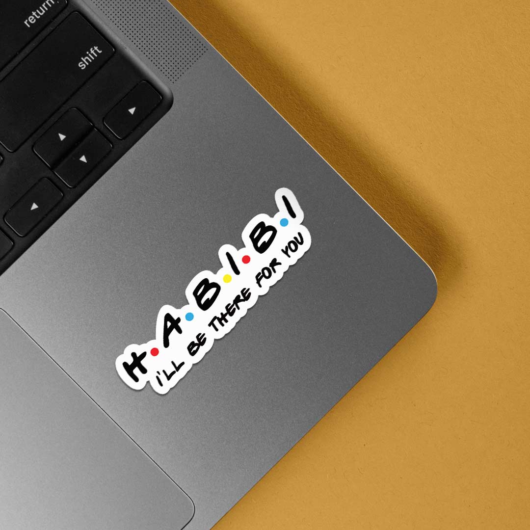 Habibi I'll be there for you Witty Stickers
