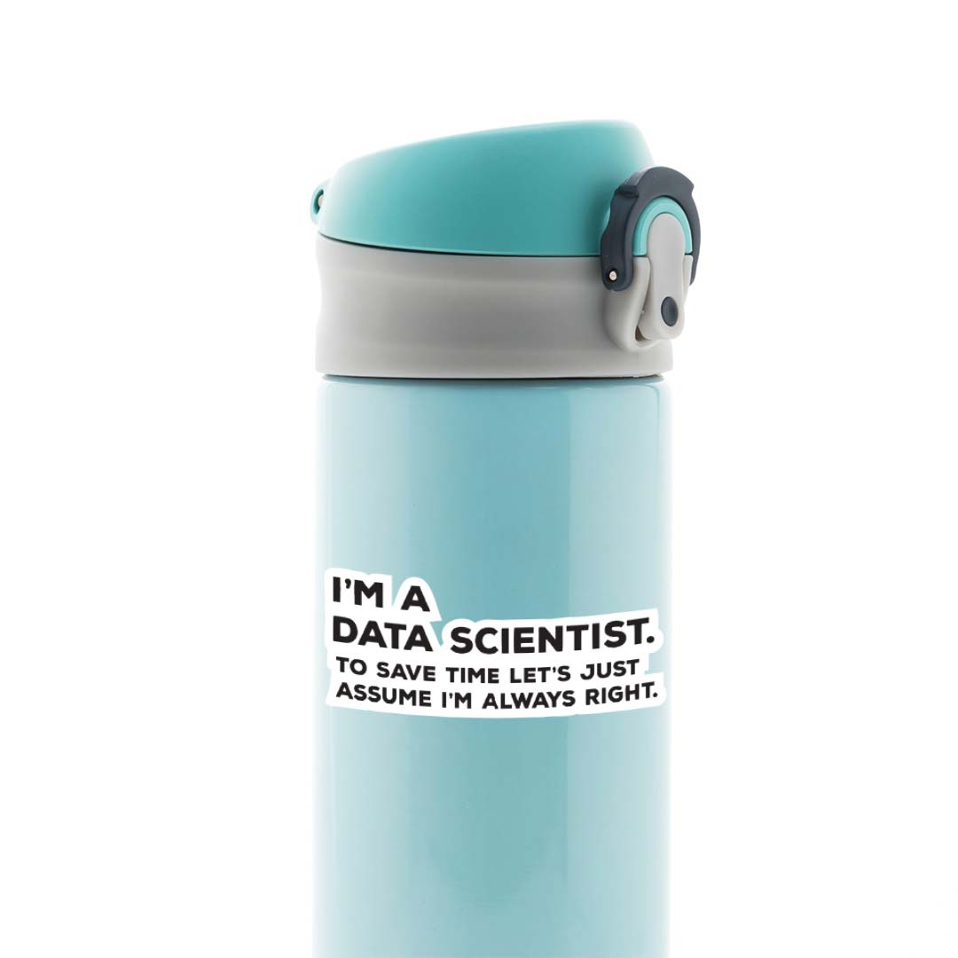 I'm a Data Scientist Witty Stickers