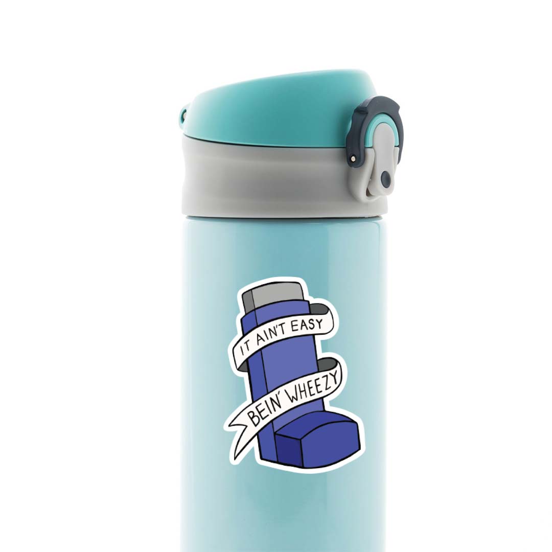 It ain't easy being wheezy Witty Stickers