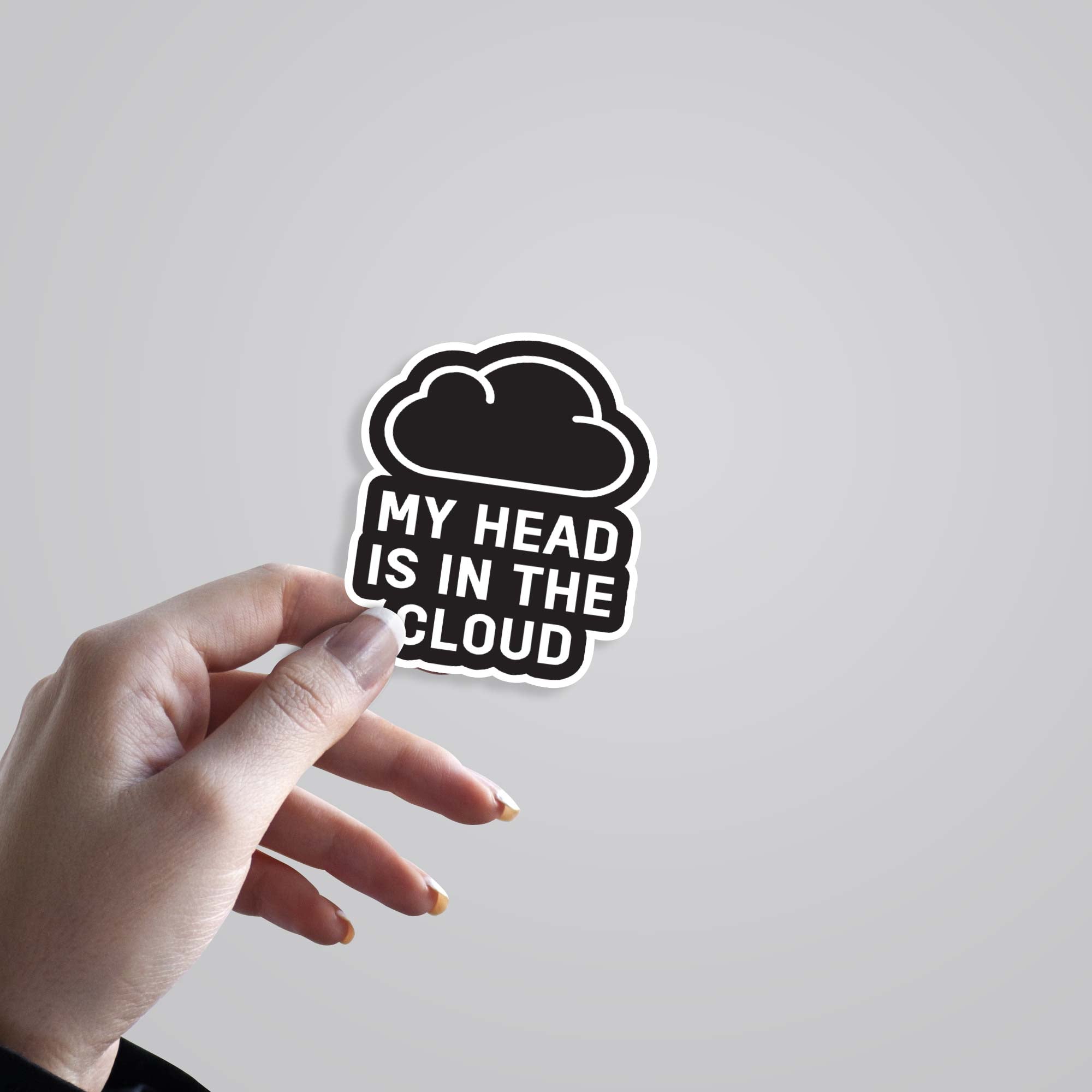 My head is in the CLOUD Witty Stickers