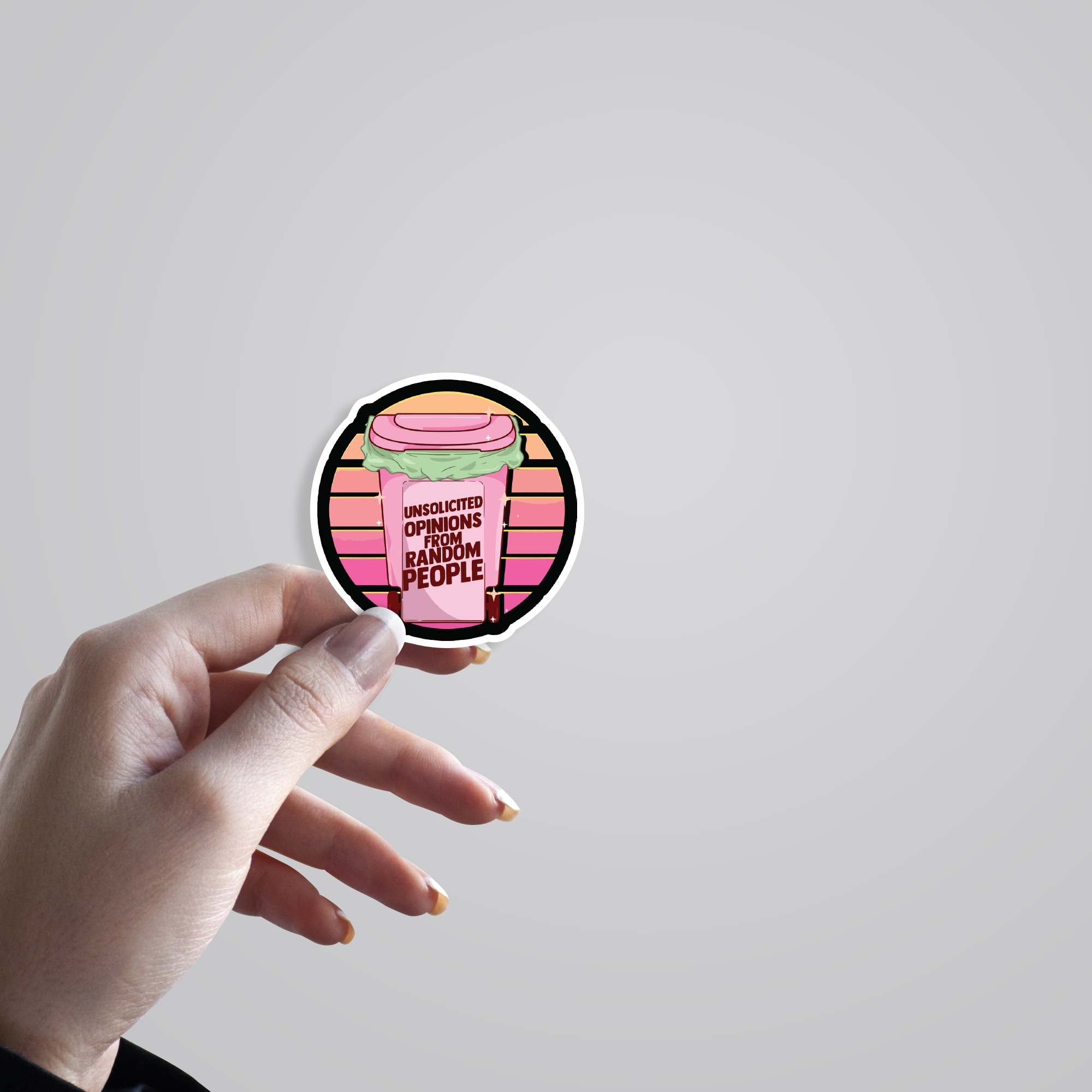 Unsolicited opinion from random people Witty Stickers