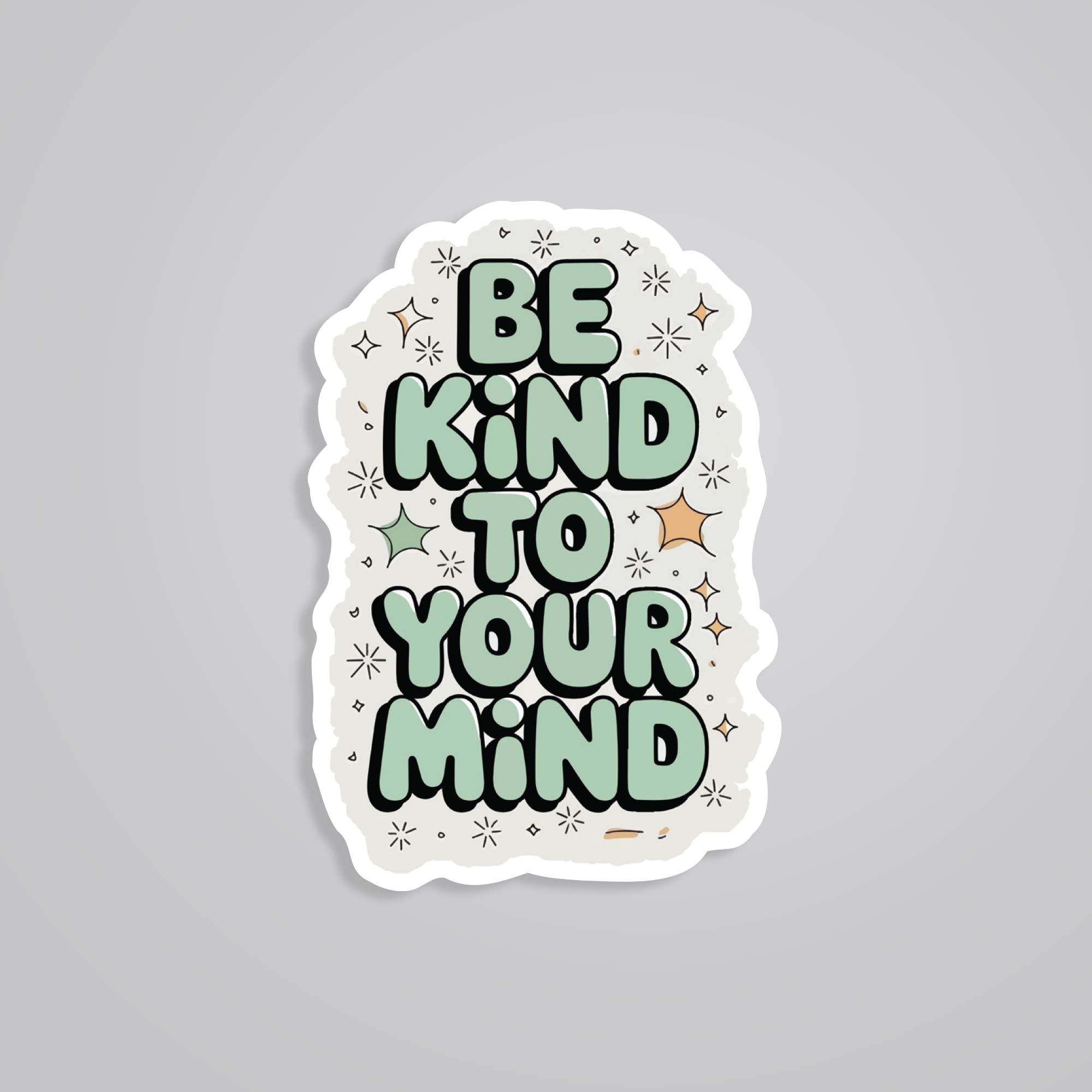 Fomo Store Stickers Motivational Be kind to your mind