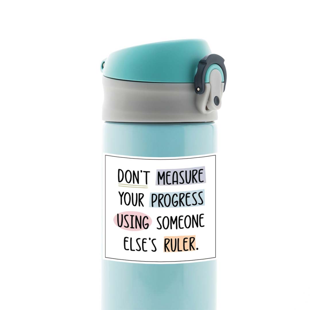 Don’t measure your progress Motivational Stickers