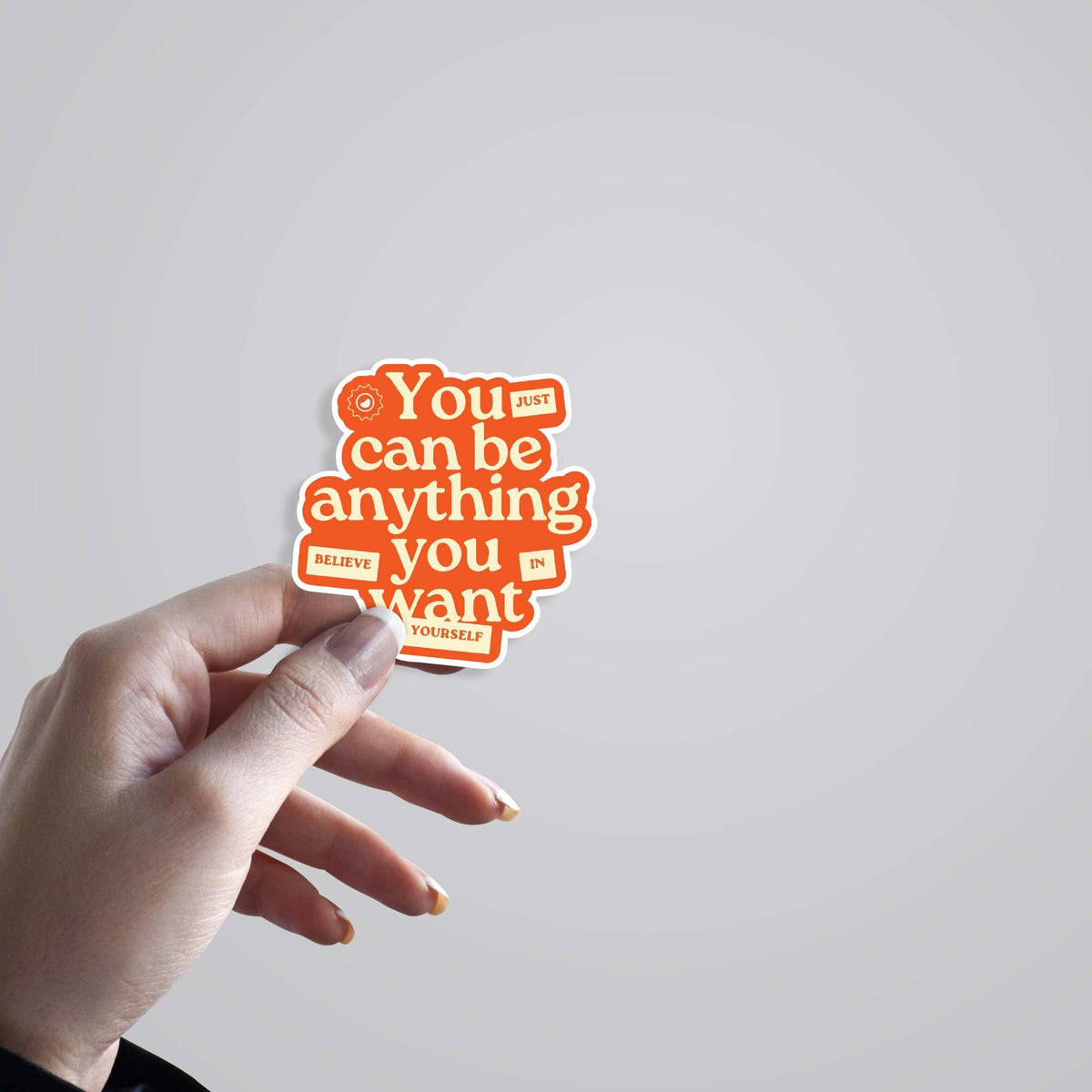 3D You can be anything you want Motivational Stickers