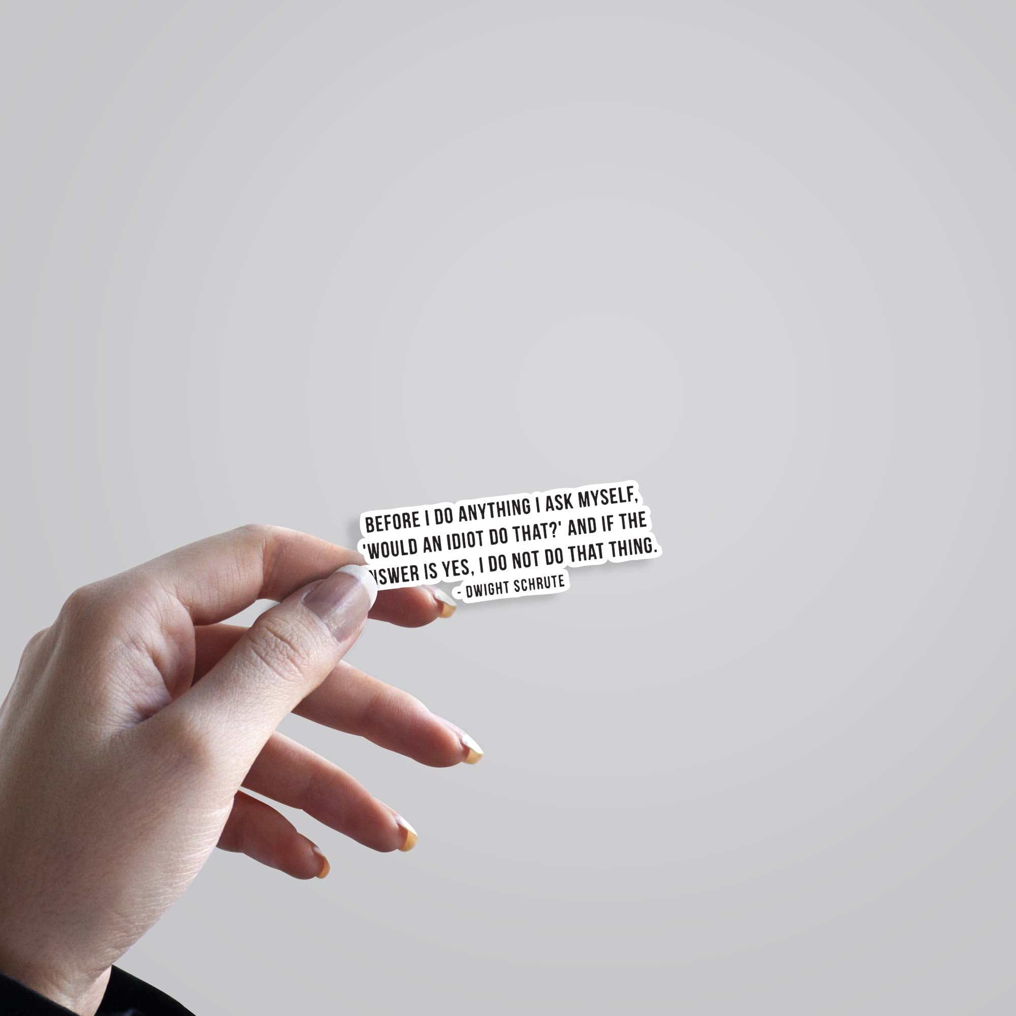 Would an idiot do that TV Shows Stickers