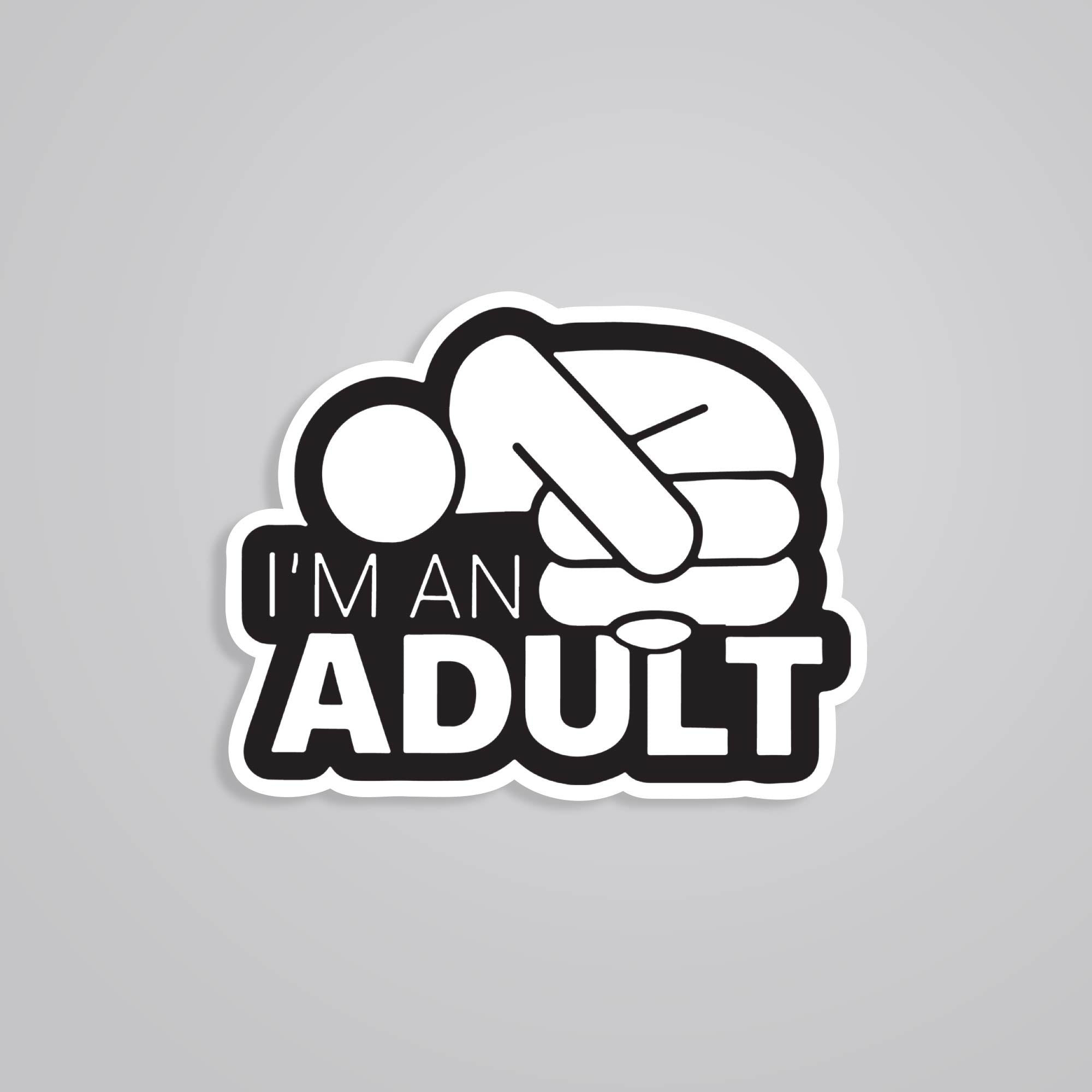 Fomo Store Stickers Witty I'm an adult