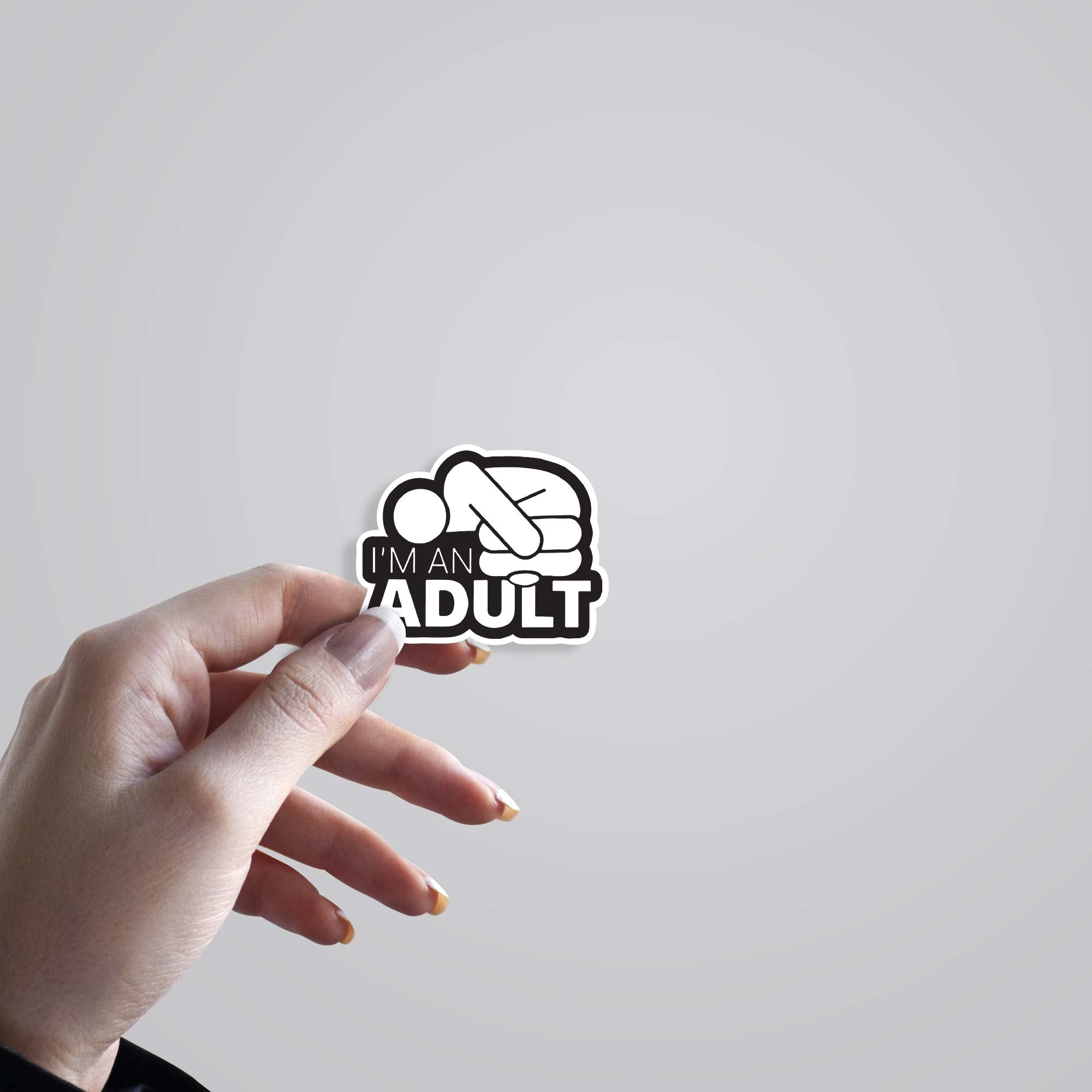 I'm an adult Witty Stickers