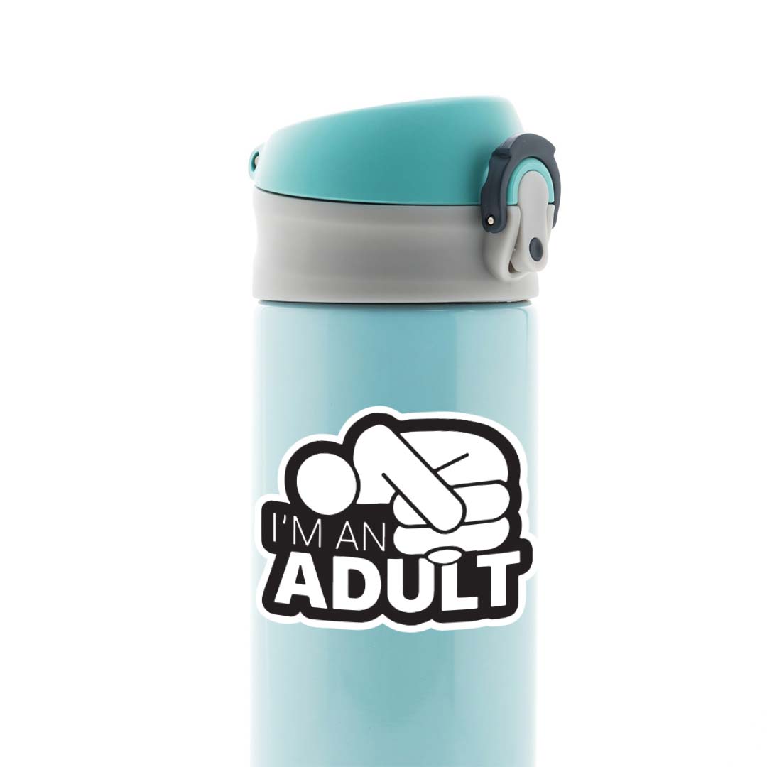 I'm an adult Witty Stickers